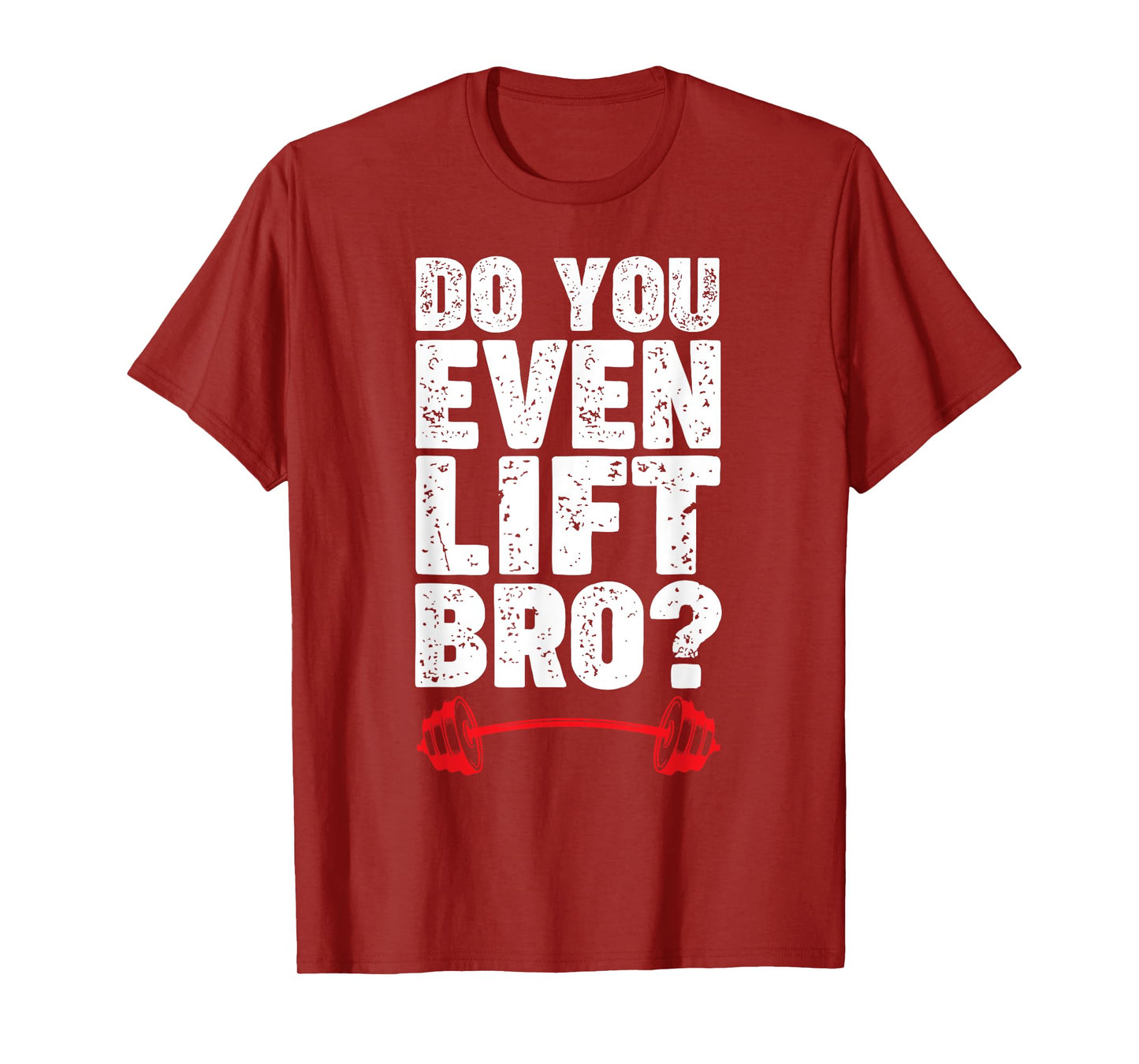 Do You Even Lift Bro Bodybuilding Shirt Do You Even Lift Bro T-Shirt