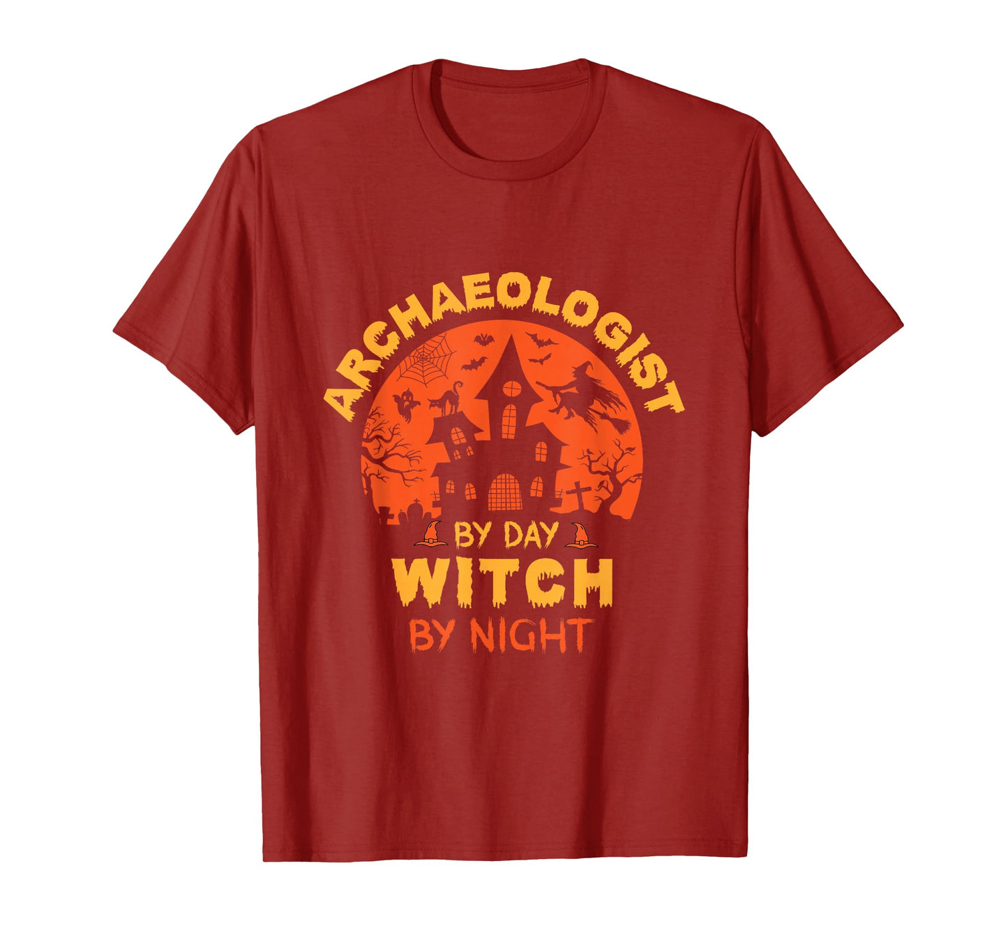 Archaeologist by Day Witch by Night Funny Halloween T-Shirt