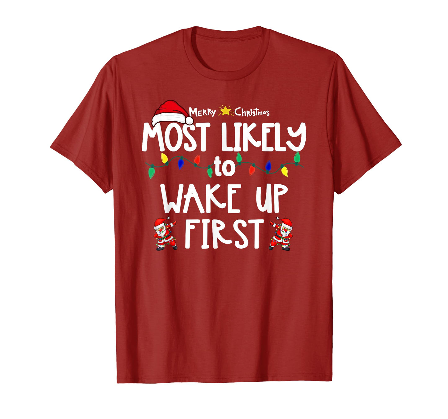 Most Likely to Christmas Shirt Matching Family Pajamas Funny T-Shirt