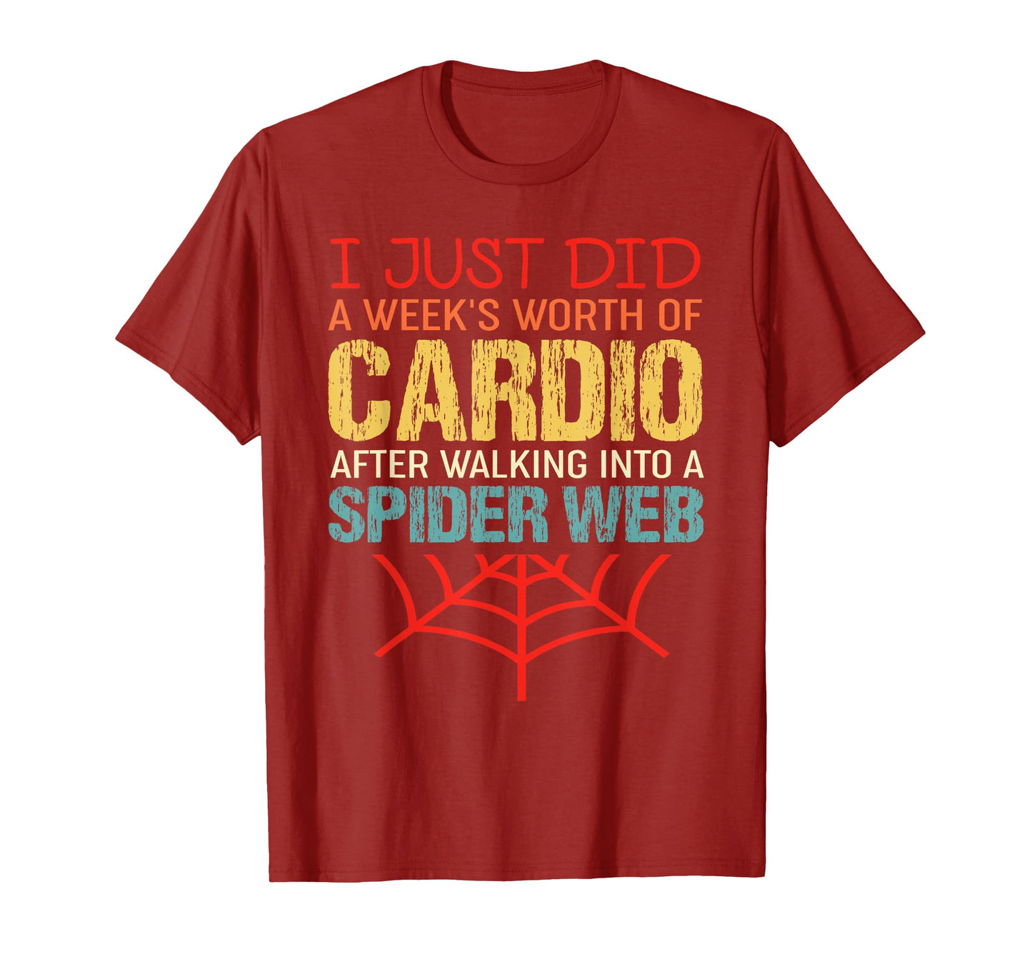 Vintage I Just Did A Week's Worth Of Cardio - Funny Workout T-Shirt