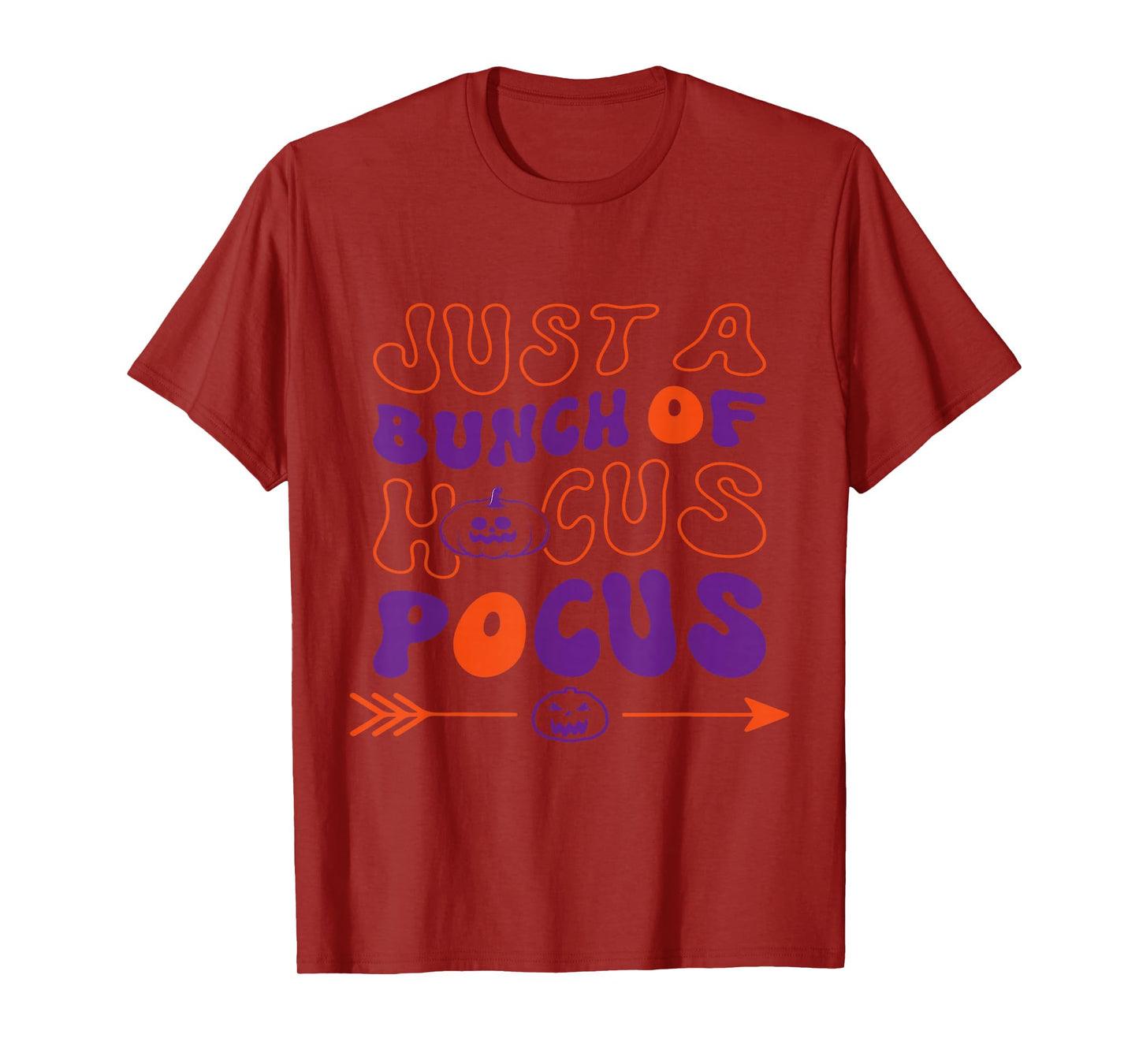 Just a Bunch of Hocus Pocus Funny Halloween Witchy Quote T-Shirt