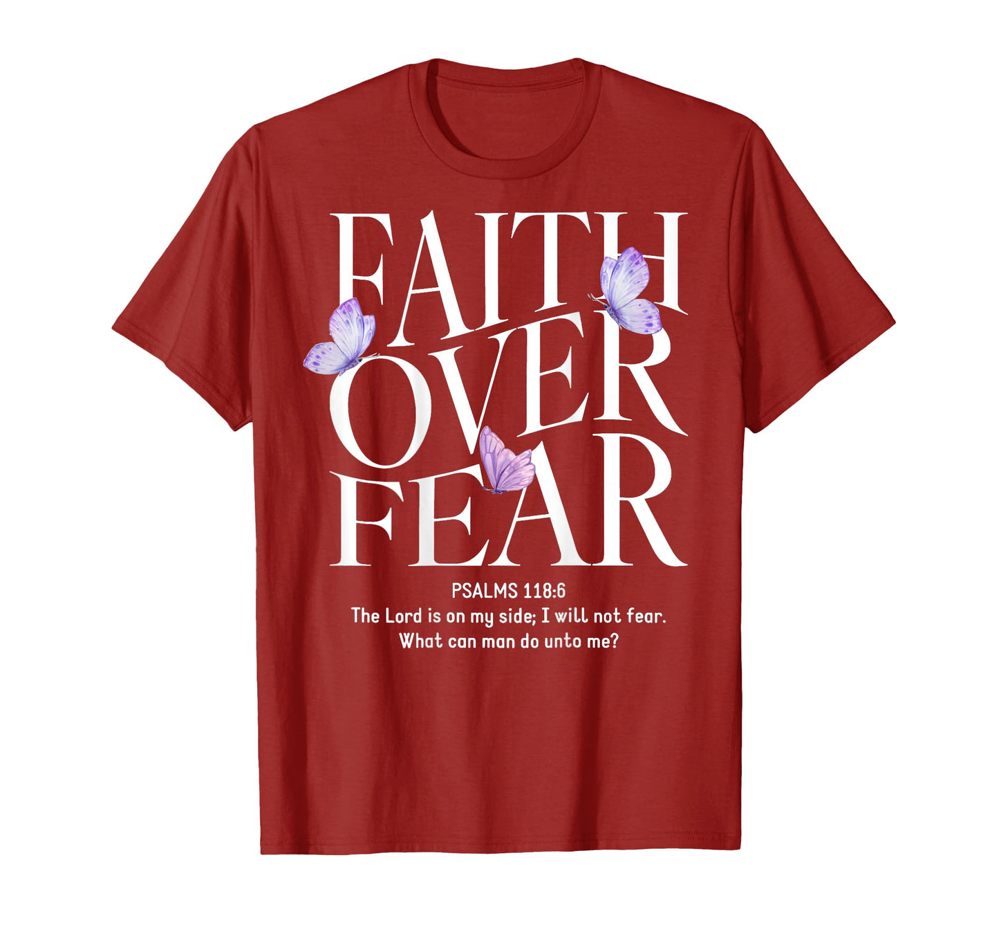 Faith Over Fear Christian (on back) T-Shirt