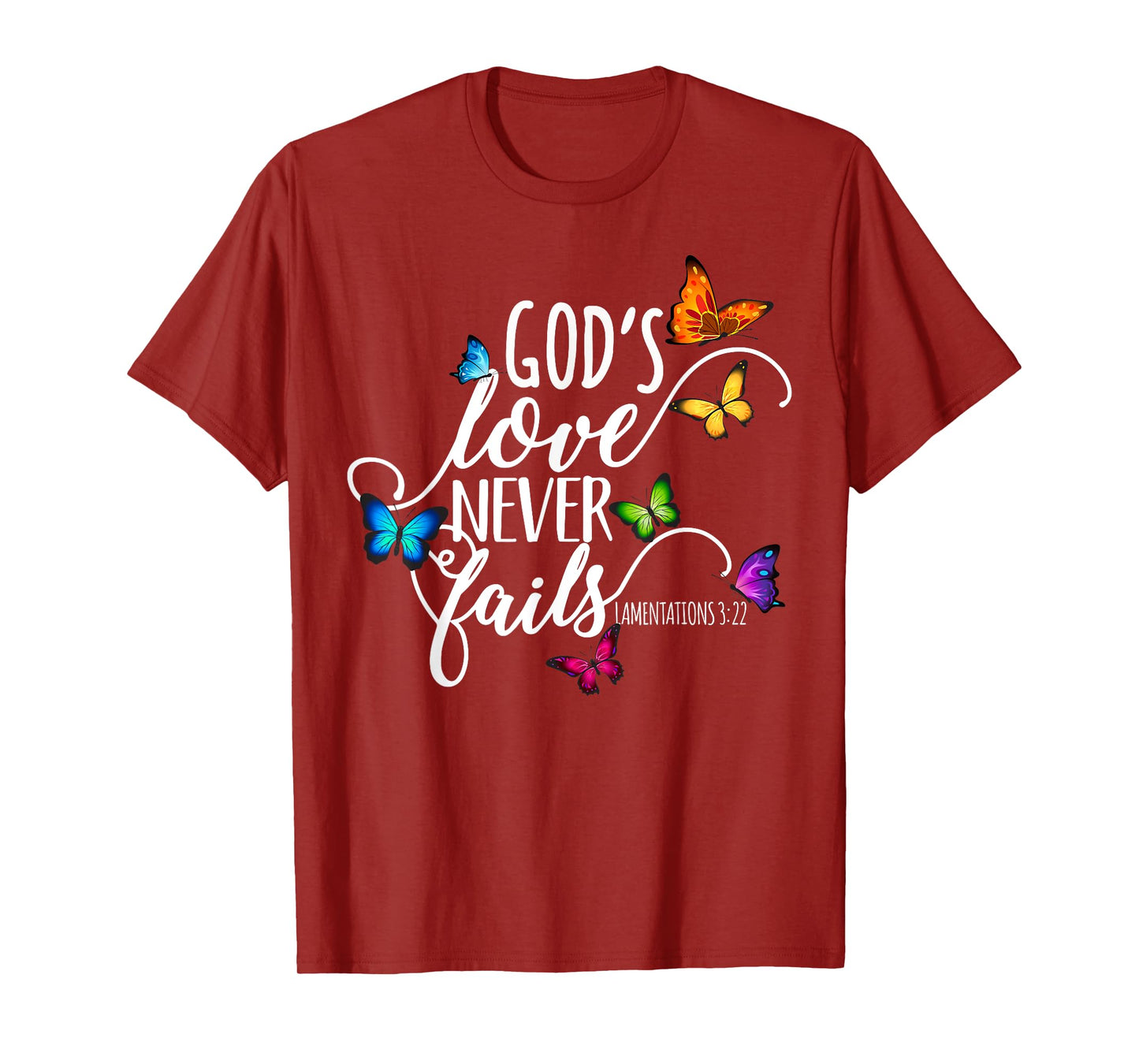God's Love Never Fails - Butterfly Art - Religious T-Shirt