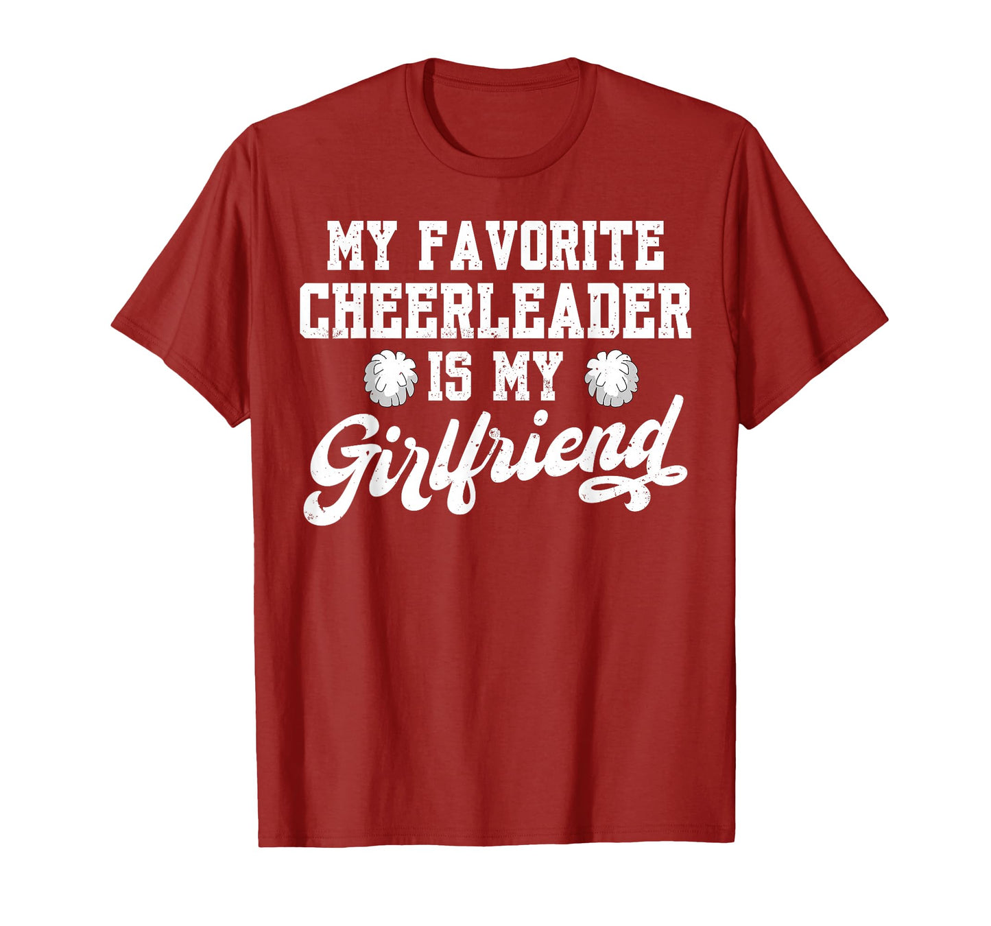 My Favorite Cheerleader Is My Girlfriend Cheer Boyfriend T-Shirt