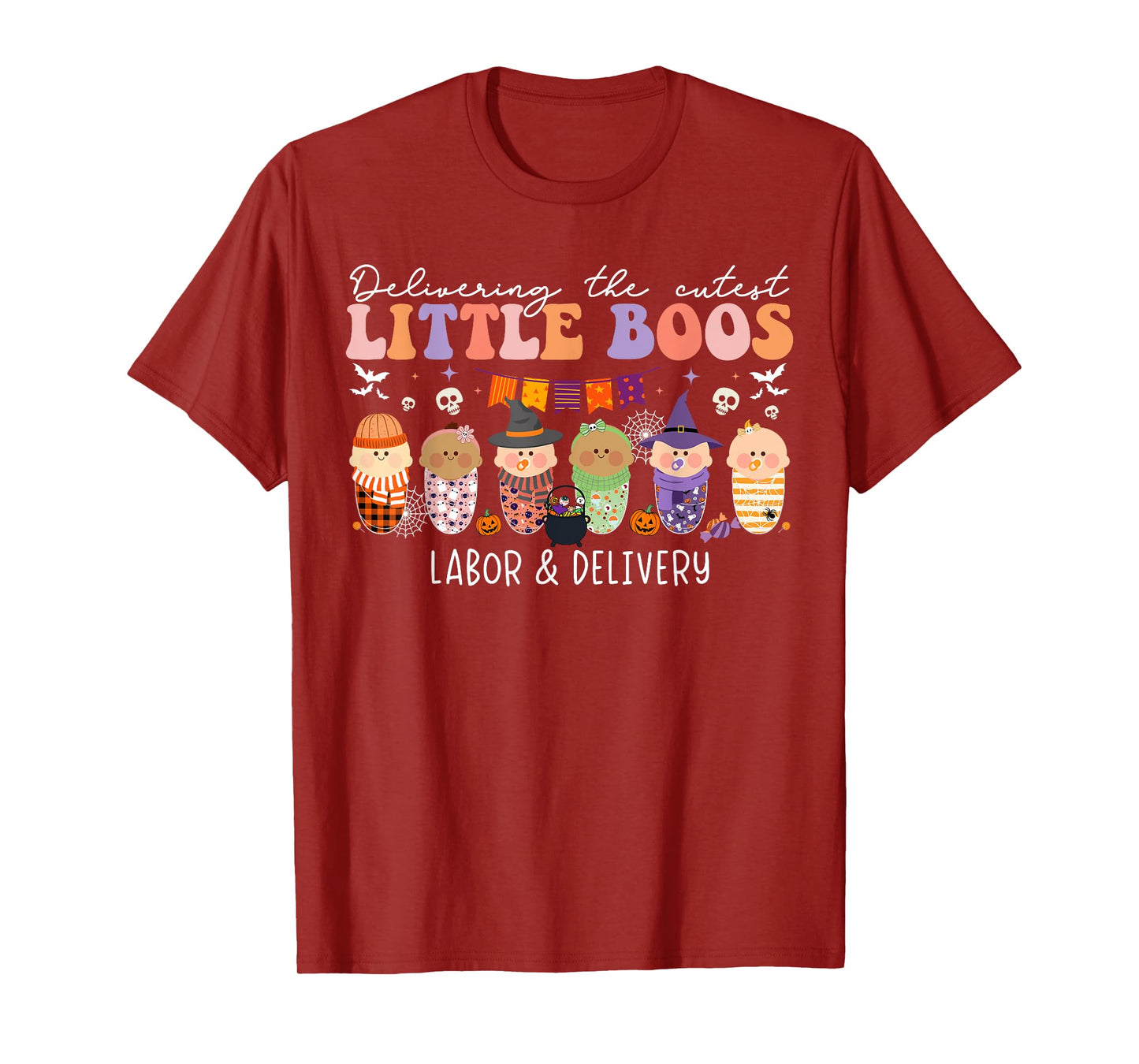 Delivering The Cutest Boos Labor & Delivery Nurse Halloween T-Shirt
