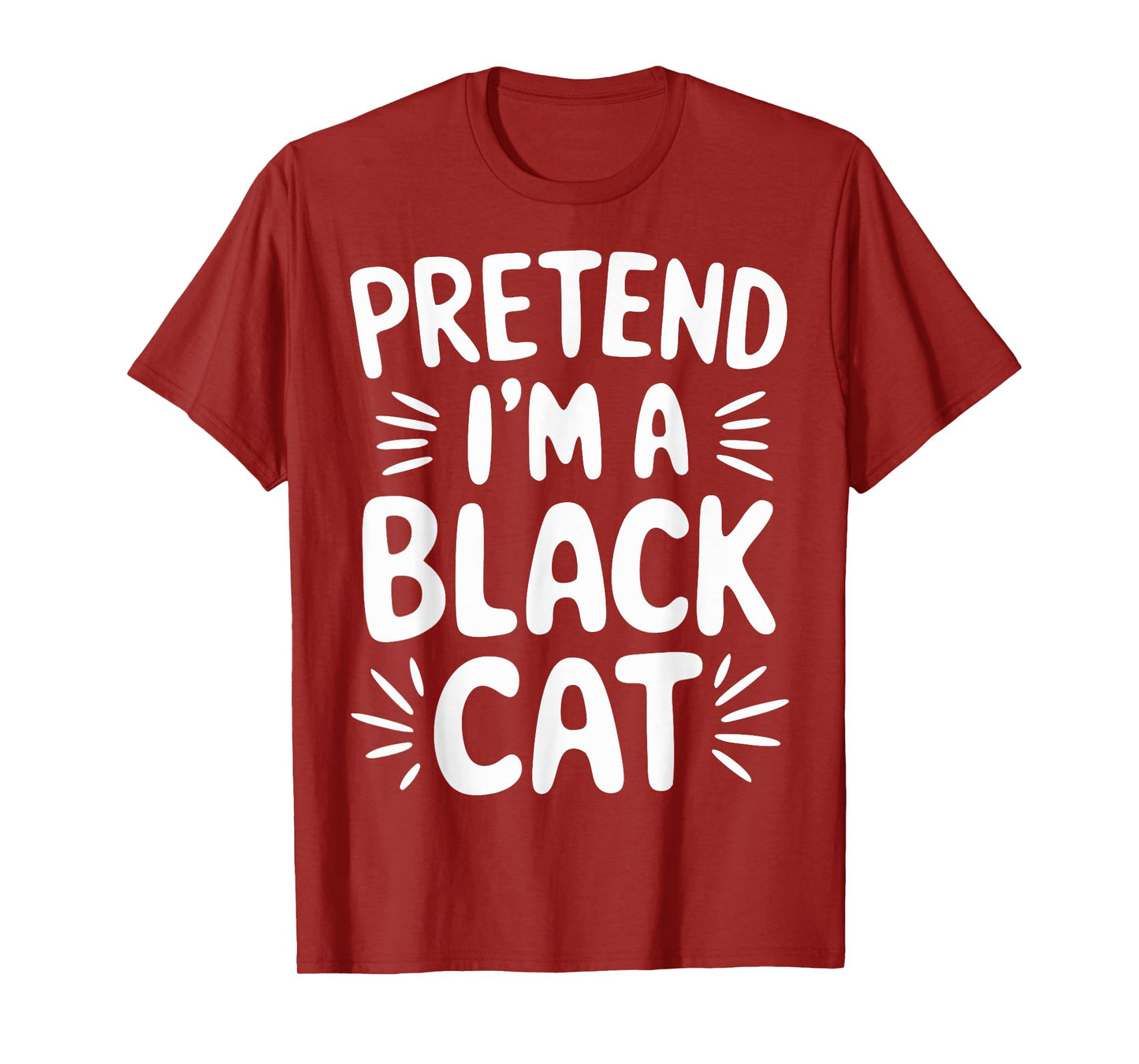 Pretend I'm A Black Cat T-Shirt
