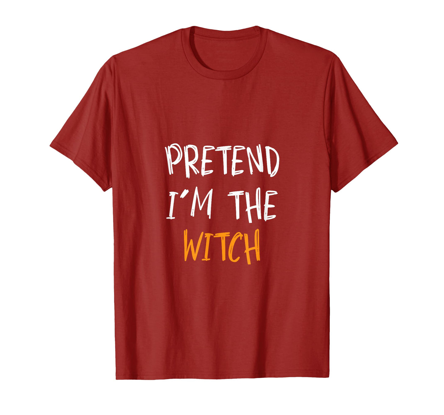 Pretend I'm The Witch Funny Lazy Halloween Costume T-Shirt