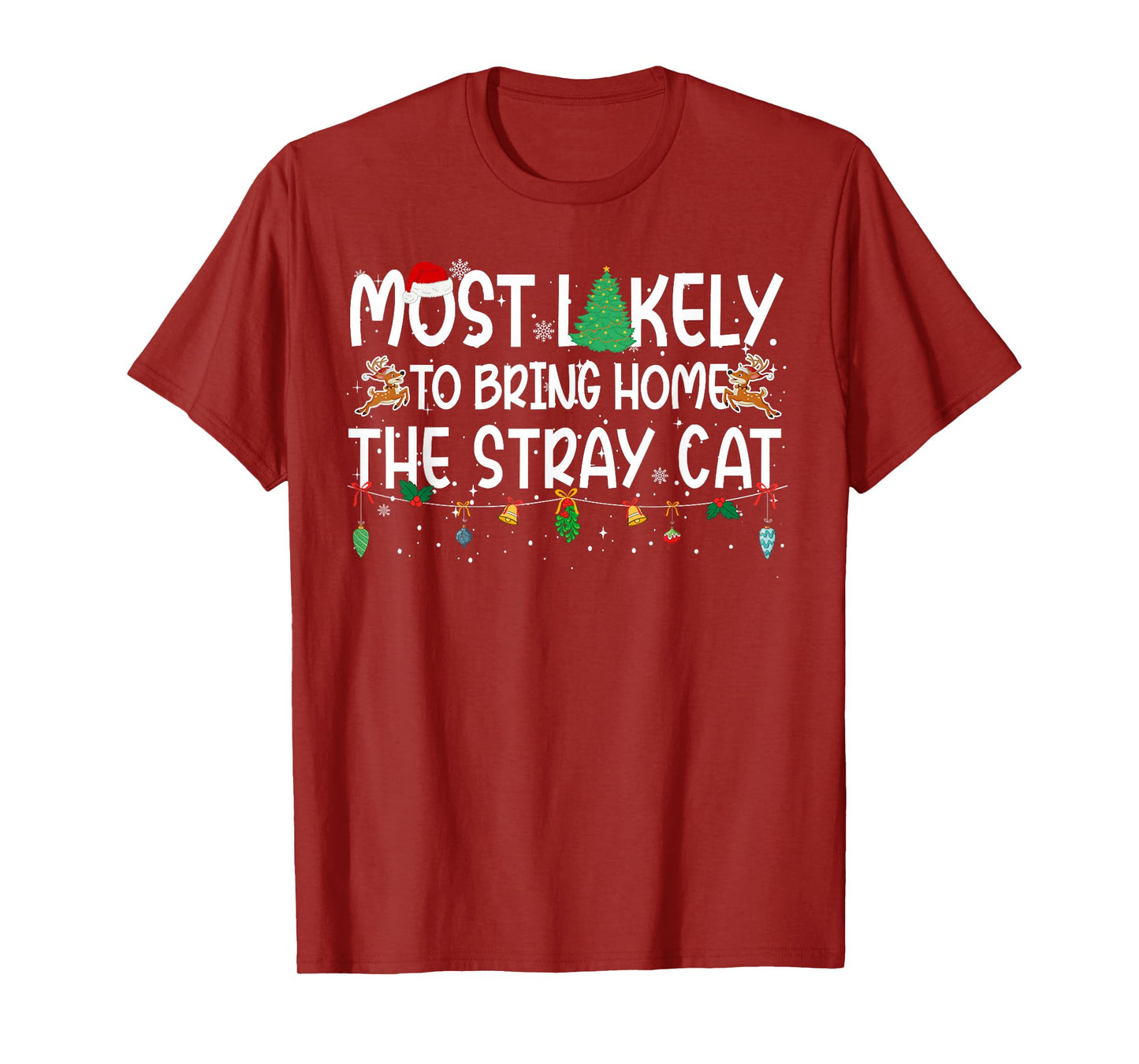 Family Christmas Xmas Most Likely to Bring Home A Stray Cat T-Shirt