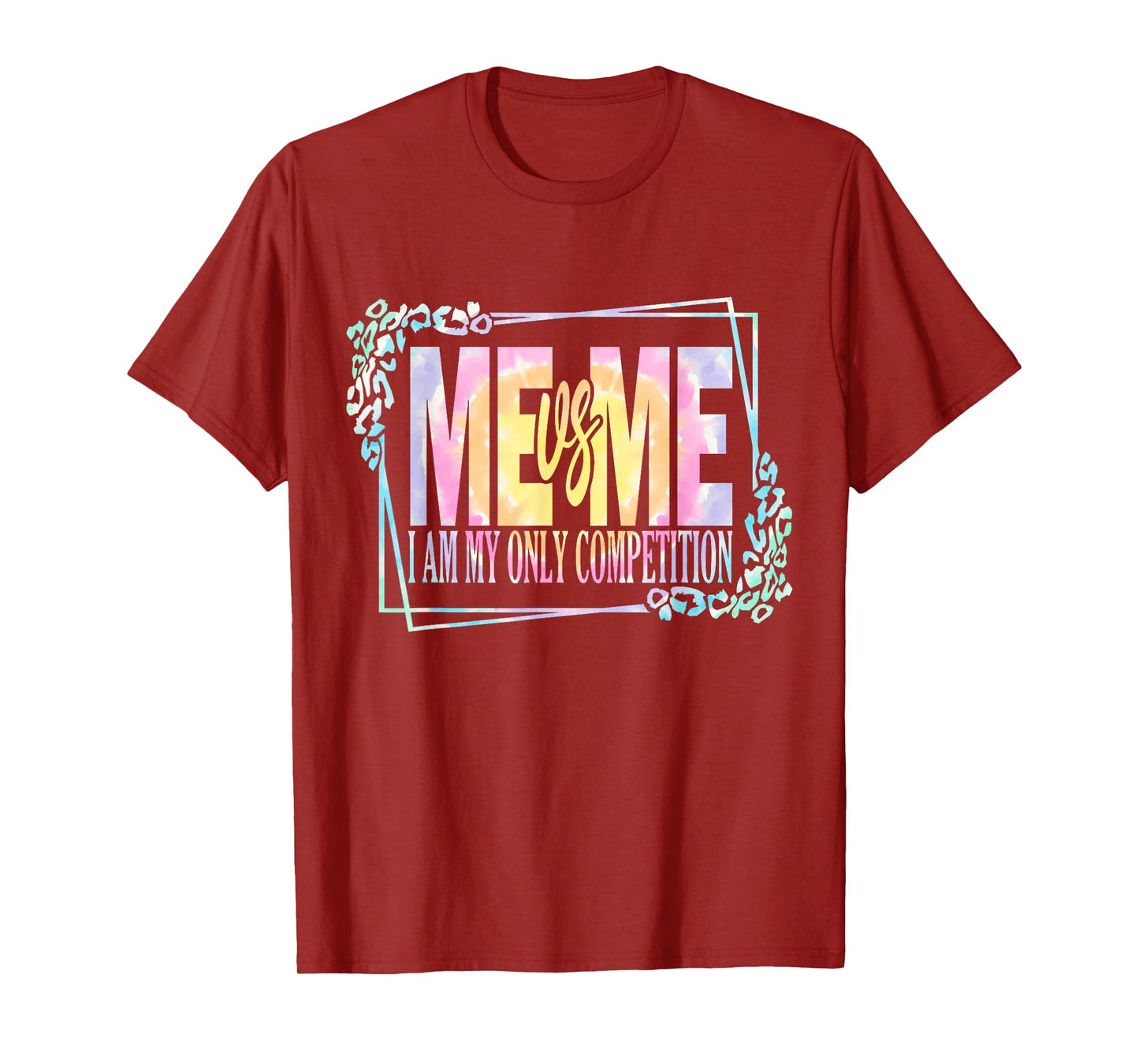 Motivational Me Vs Me I Am My Own Competition Tie Dye T-Shirt