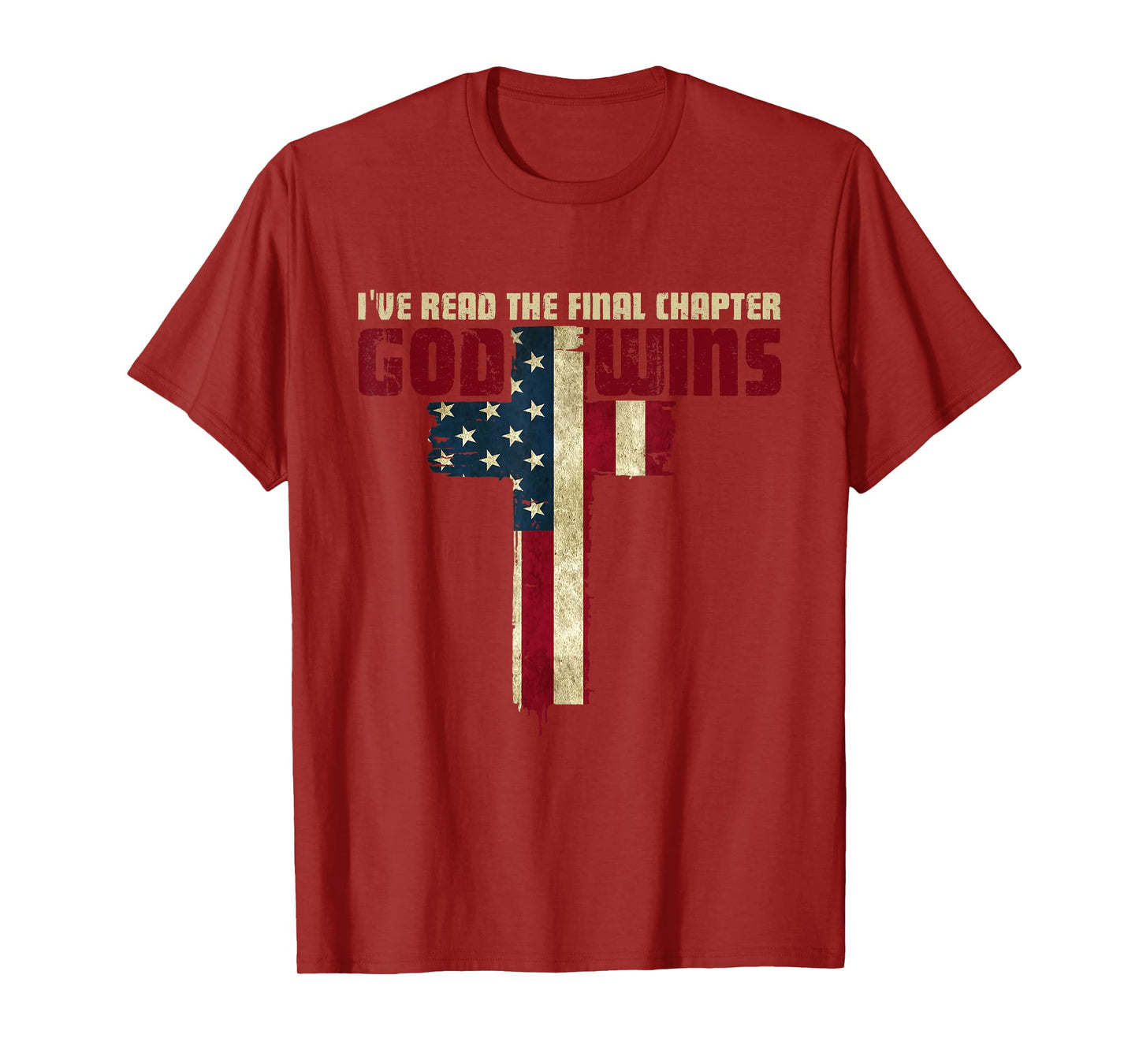 I've Read the Final Chapter God Wins T-Shirt