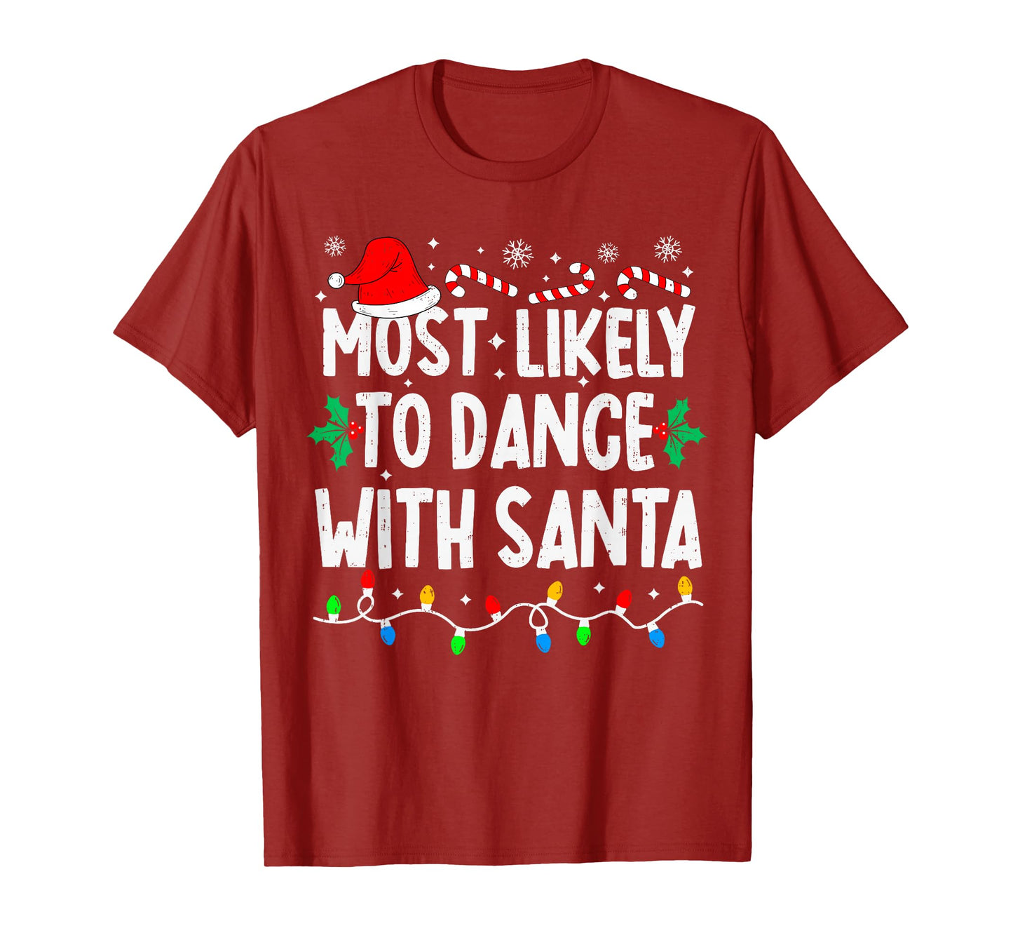 Most Likely to Dance with Santa Family Matching Christmas T-Shirt