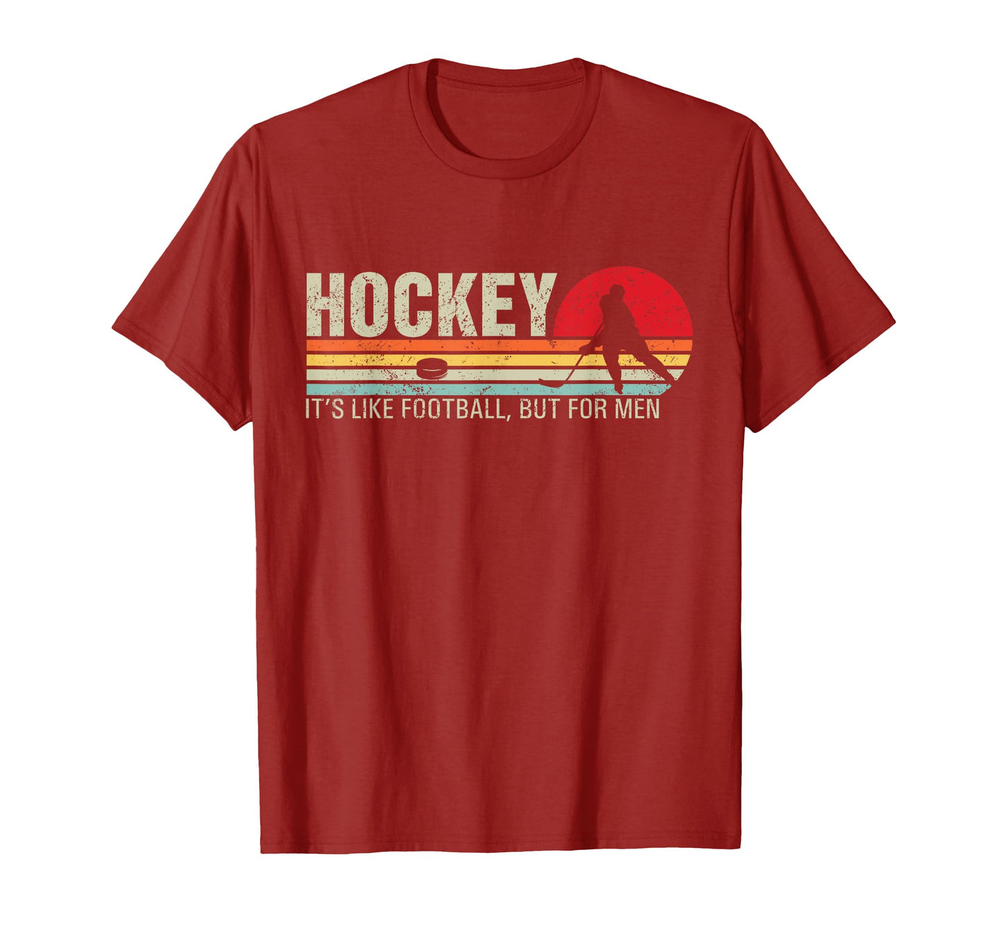 Hockey Its Like Football But For Men Funny Retro Hockey T-Shirt