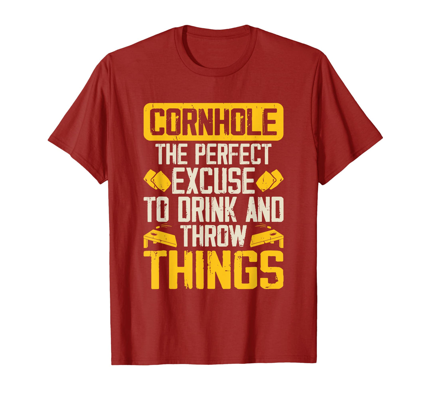 The Perfect Excuse To Drink And Throw Things Funny Cornhole T-Shirt