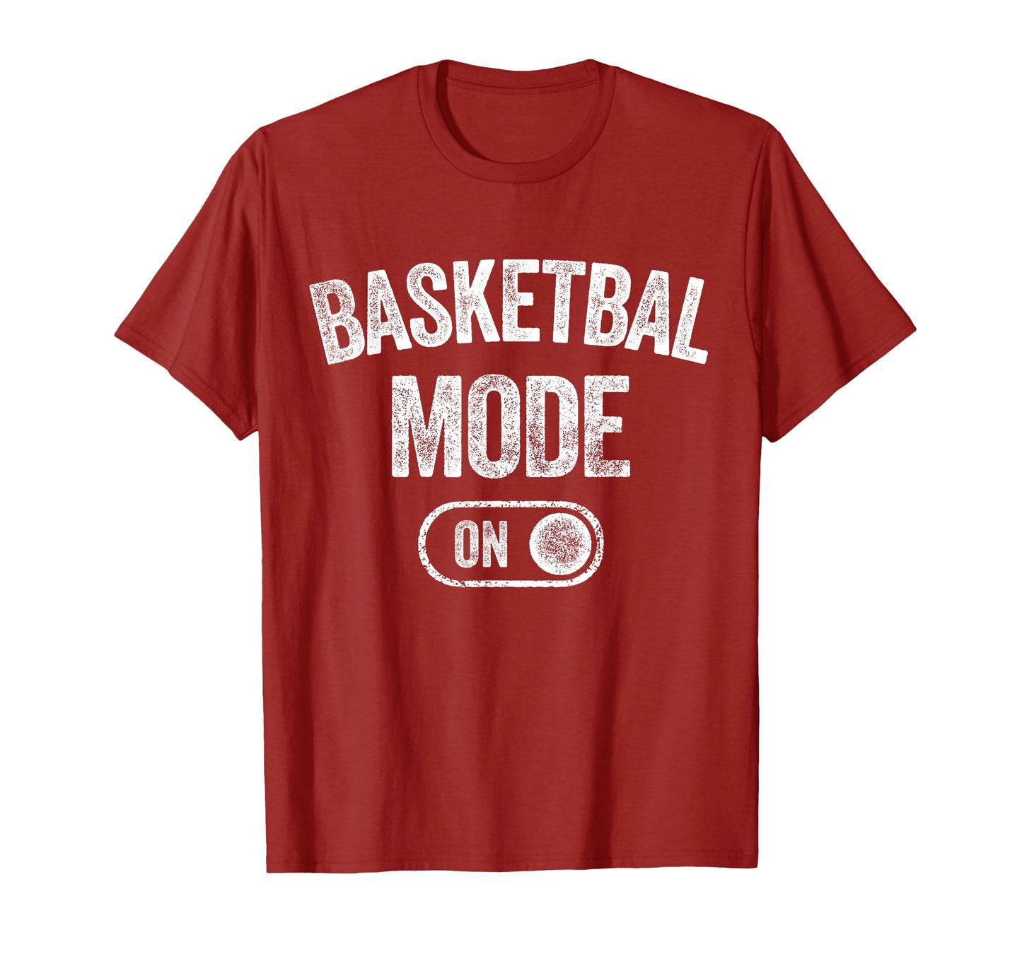 Basketball Mode On Funny Player Gift Coach Fan Dad T-Shirt