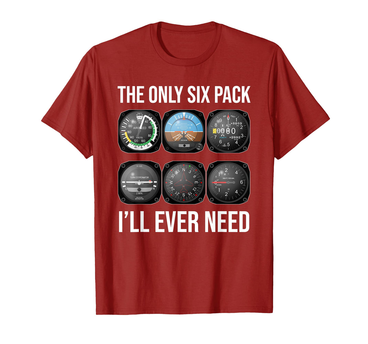 The Only Six Pack I'll Ever Need Funny Pilot Aviator T-Shirt