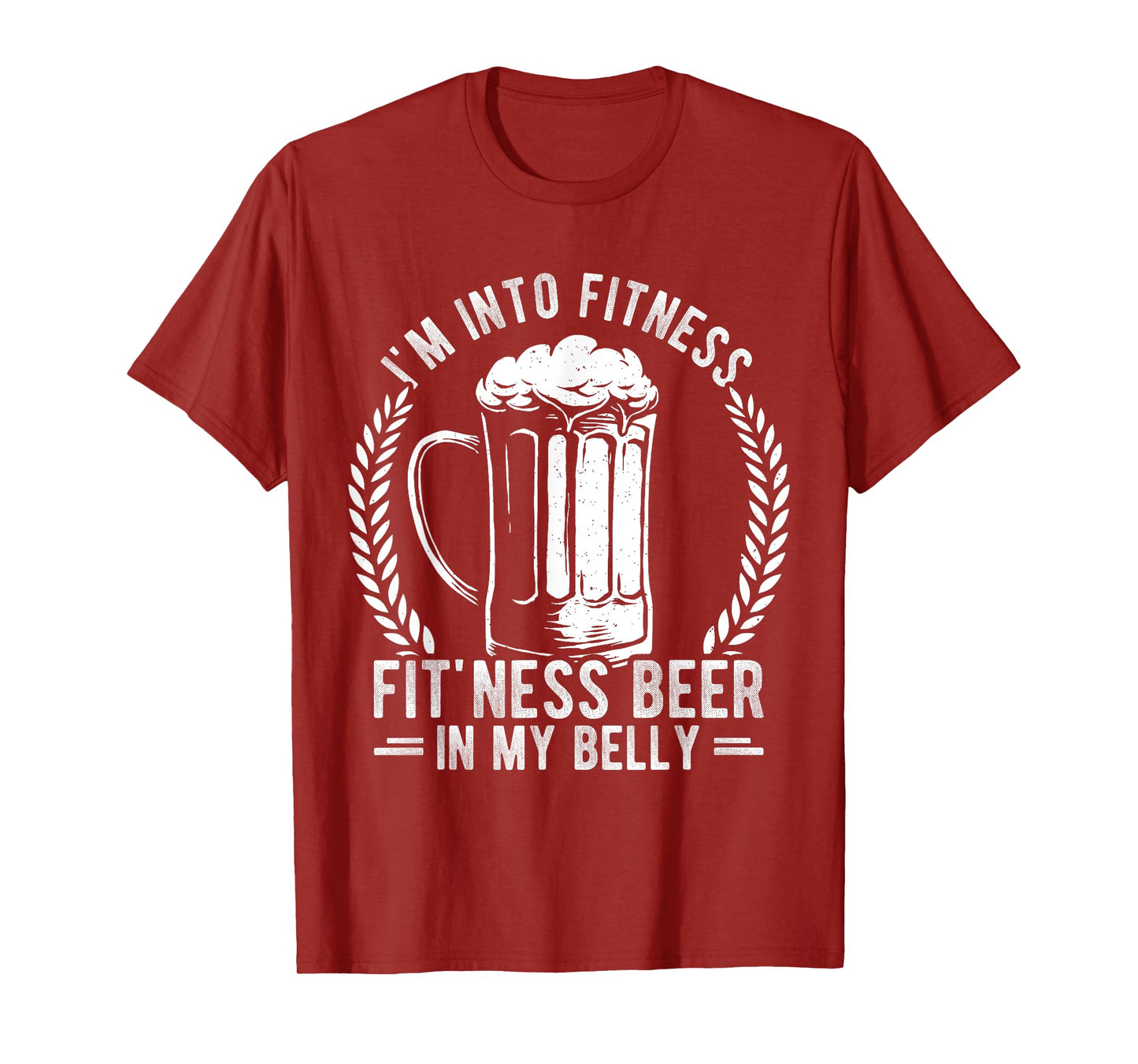 I'm Into Fitness Fitting This Beer In My Belly Sport Beer Fi T-Shirt