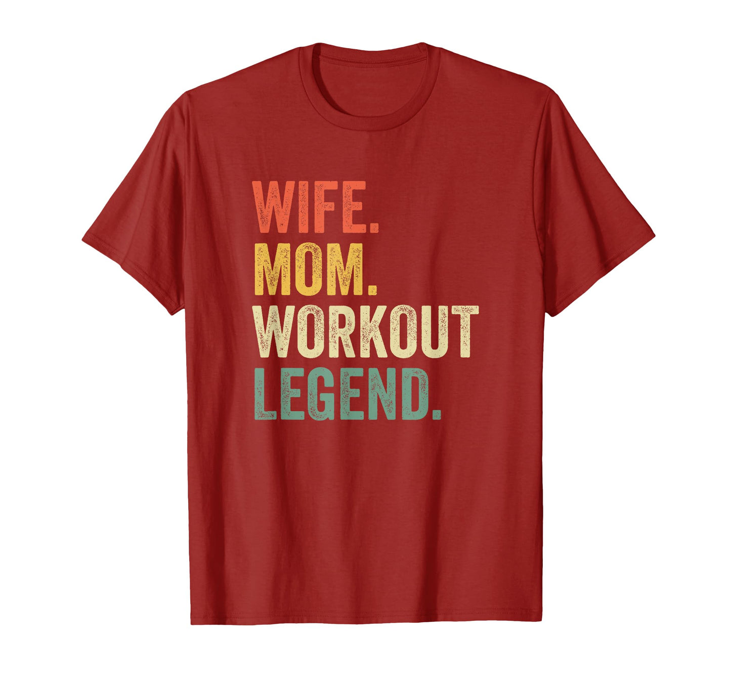 Wife Mom Workout Legend Funny Fitness Trainer Mother T-Shirt