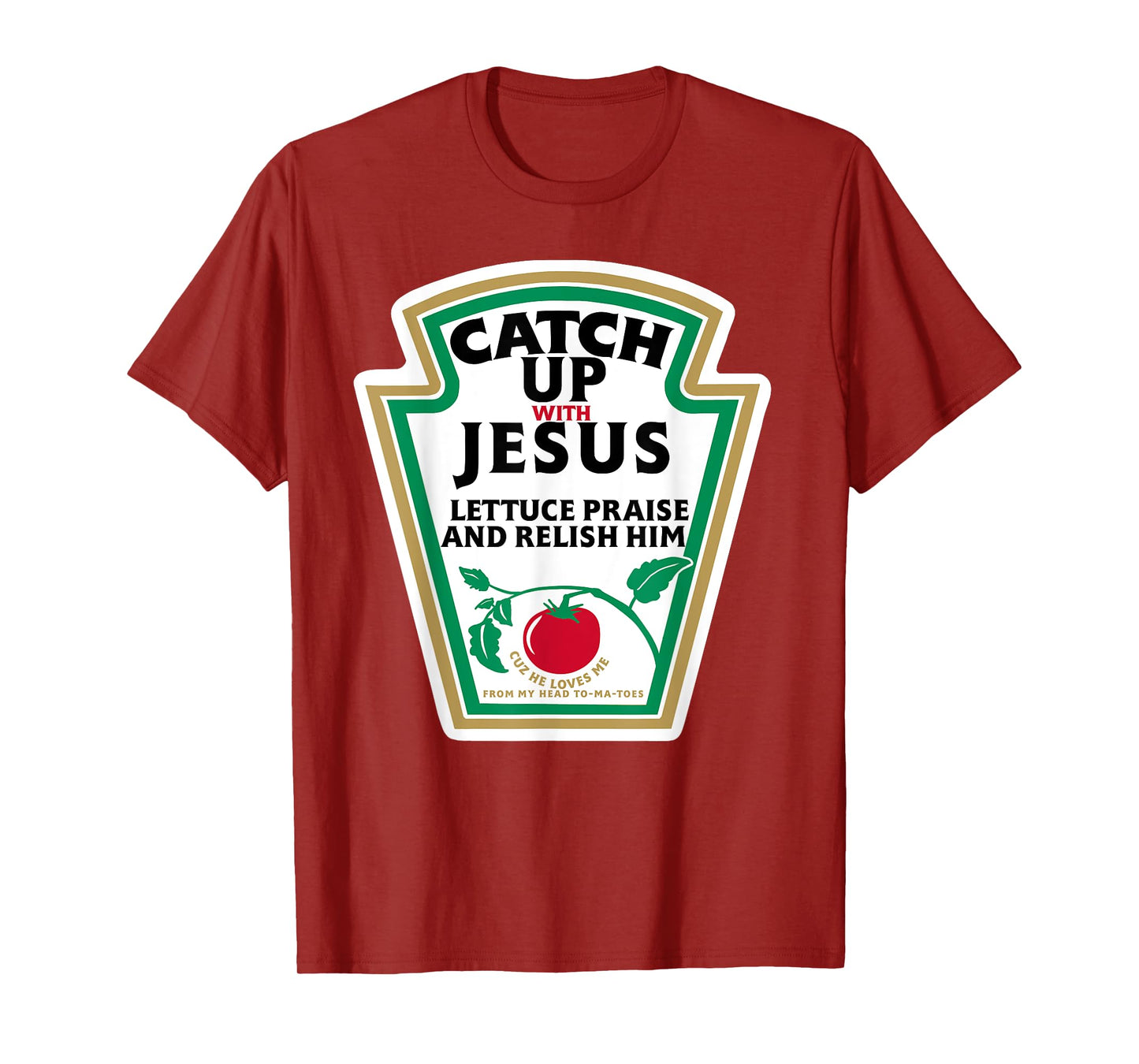 CatchUp with Jesus T-Shirt