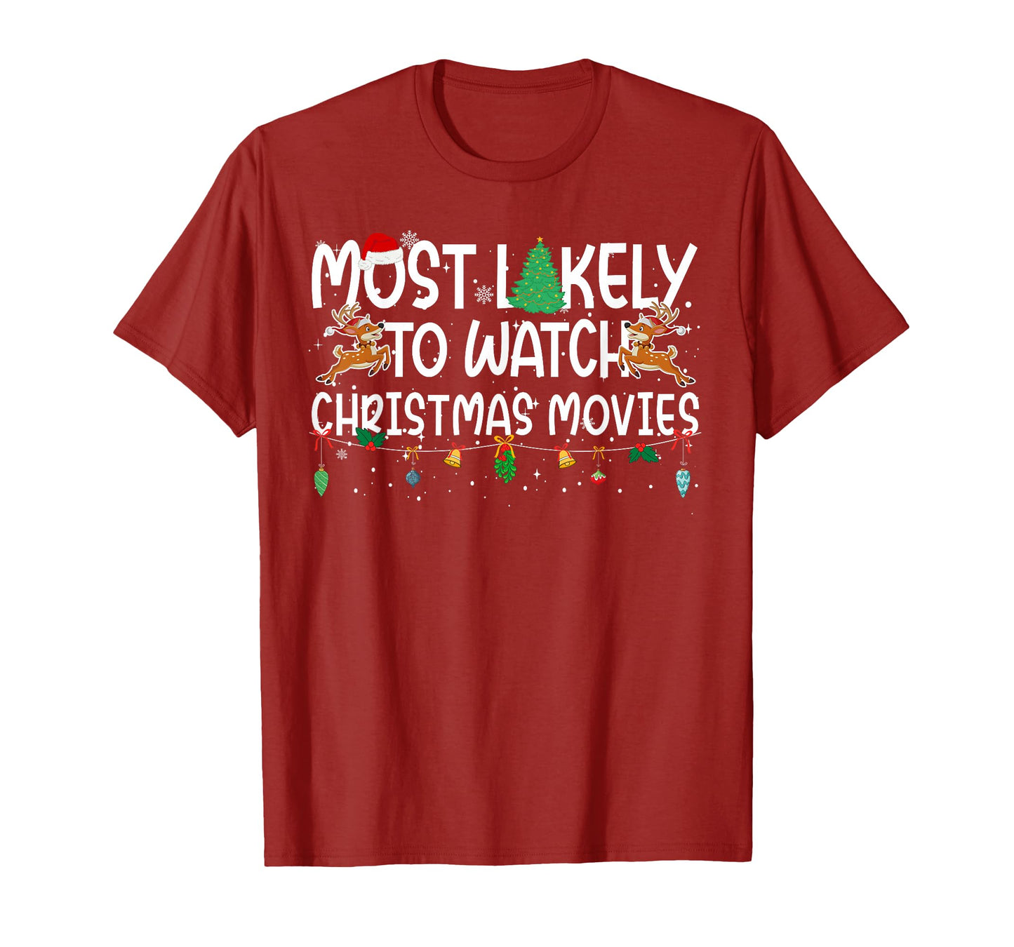 Family Christmas Xmas Most Likely to Watch Christmas Movies T-Shirt