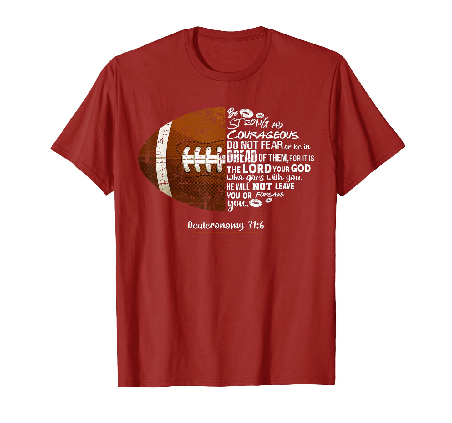 Christian Football Deuteronomy 31:6 Bible Christian Football T-Shirt