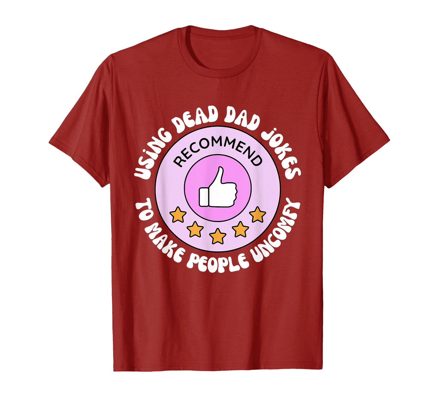 Using Dead Dad Jokes To Make People Uncomfy Vintage Quote T-Shirt