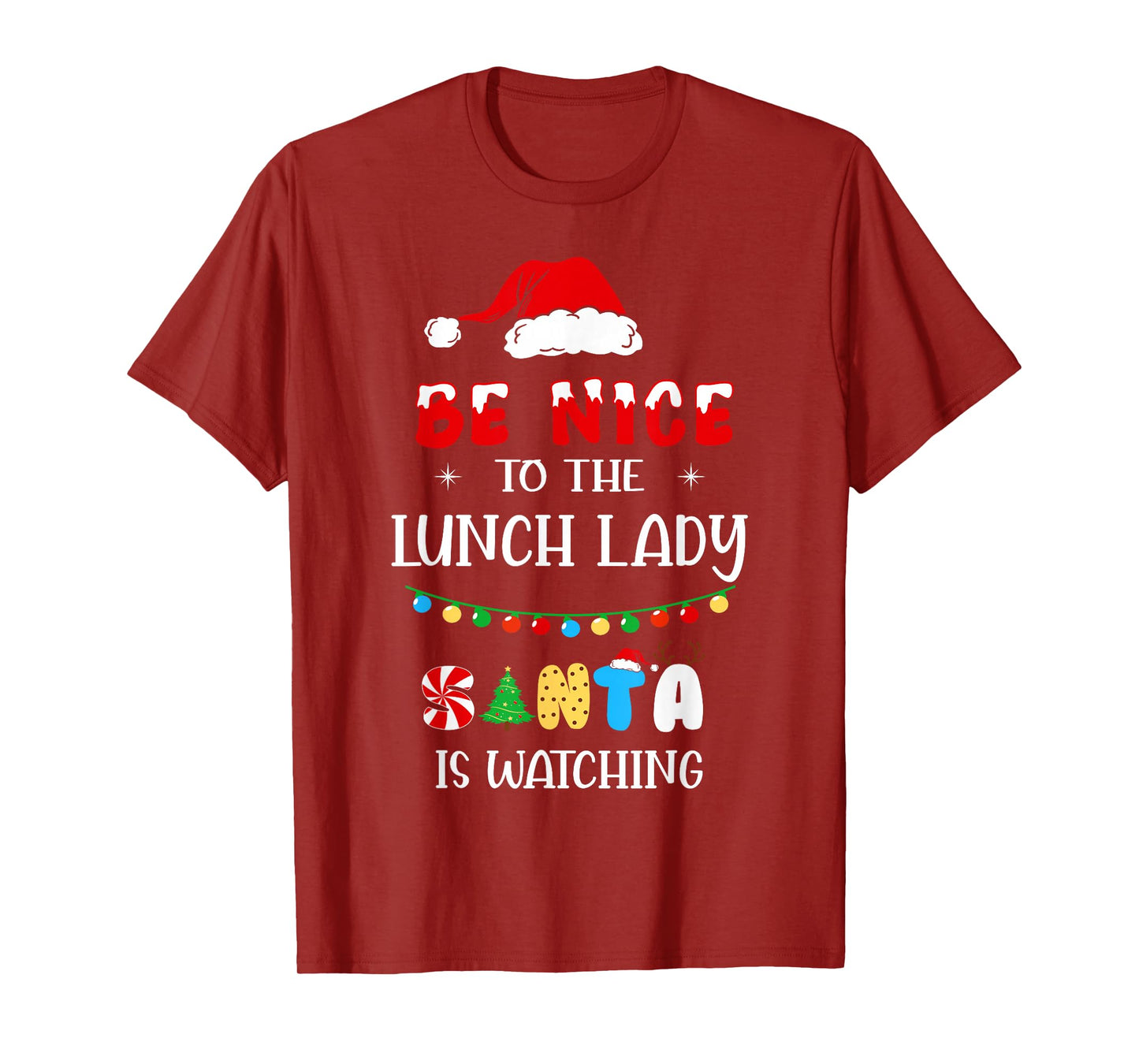 Be Nice to The Lunch Lady Santa is Watching Xmas 2025 T-Shirt