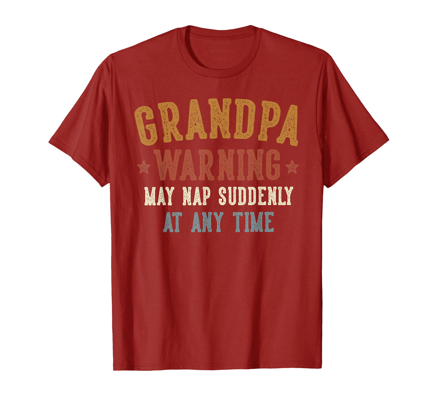 Grandpa Warning May Nap Suddenly At Any Time Funny Grandpa T-Shirt