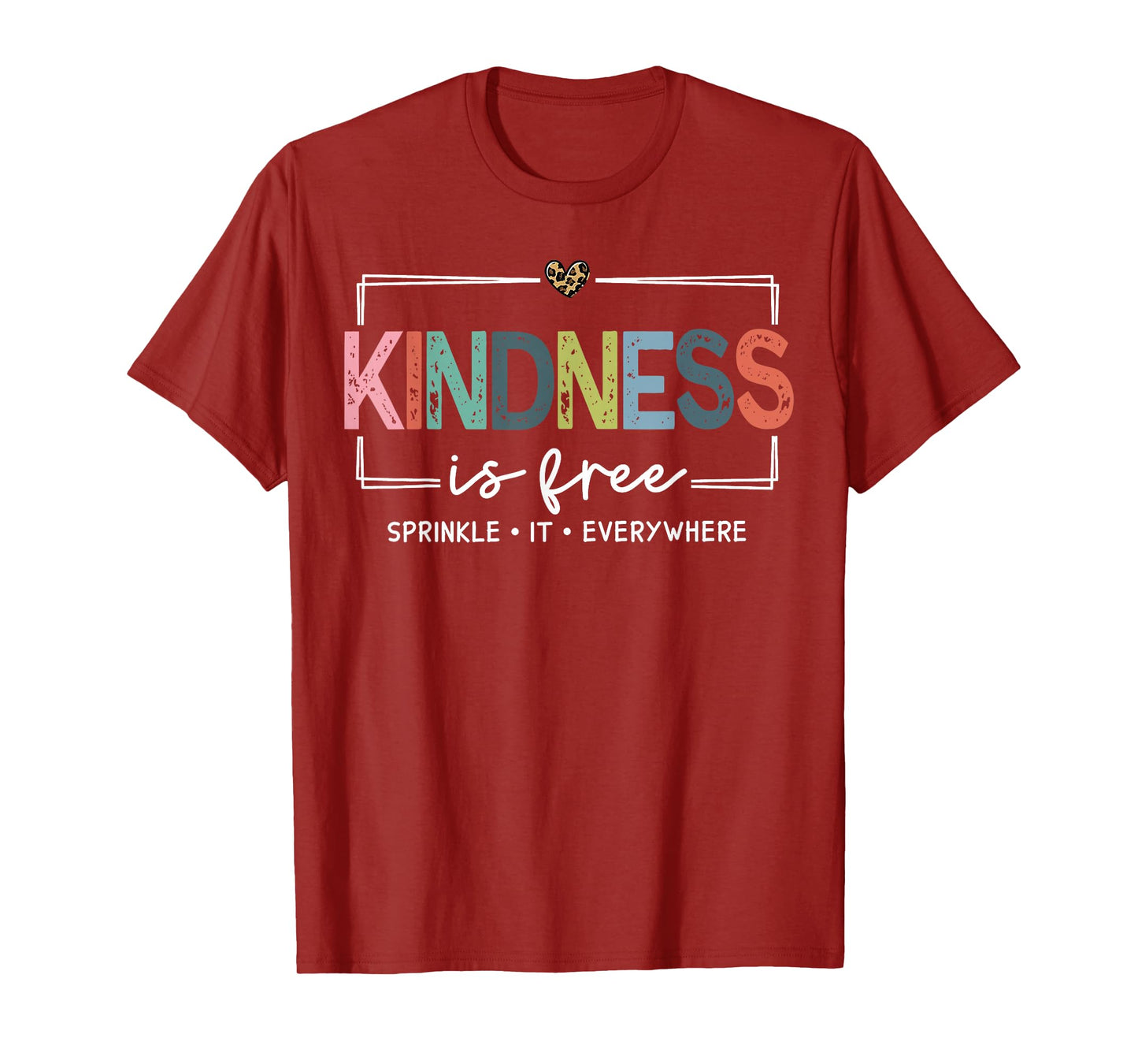 Kindness Is Free Sprinkle It Everywhere Retro Vintage Saying T-Shirt