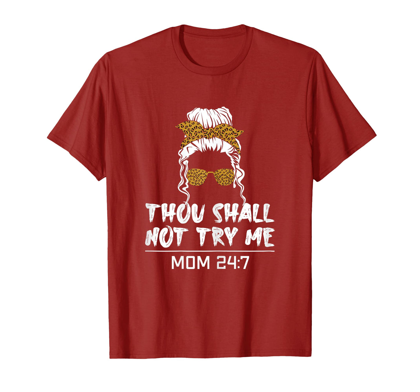 Mood mom quote Thou shall not try me mom 24 7 T-Shirt
