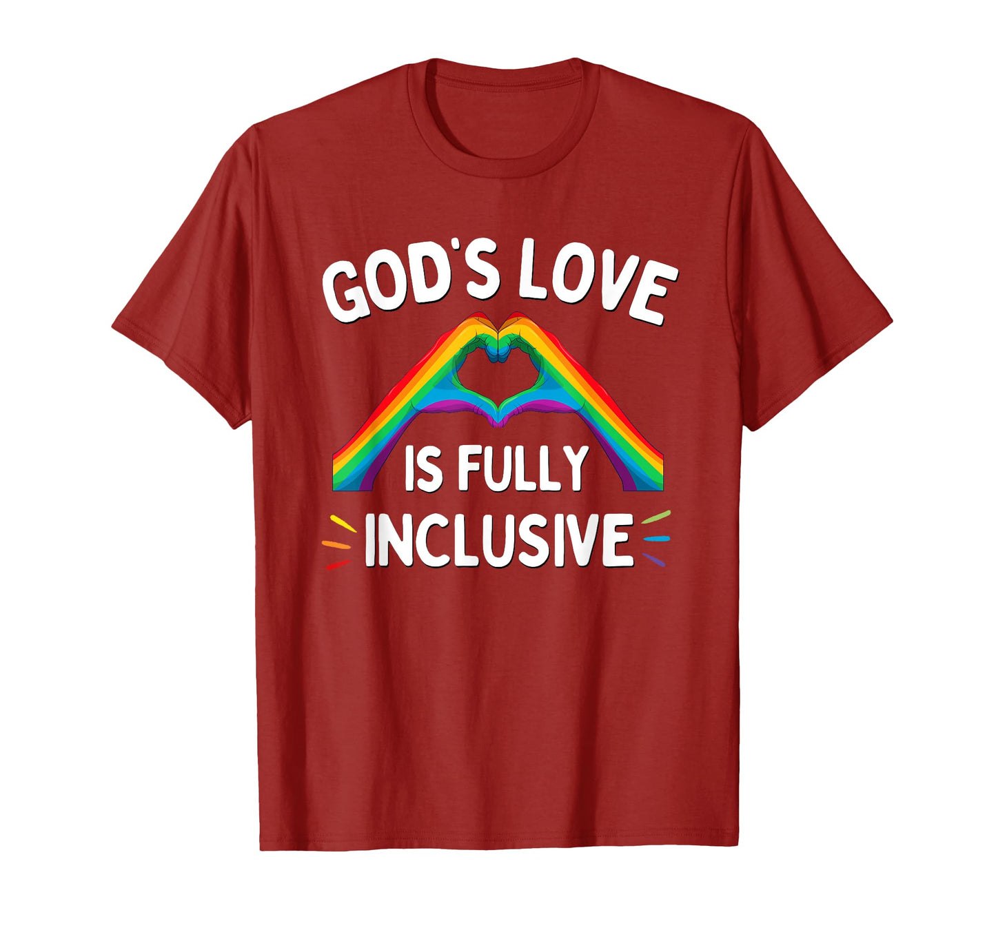 God's Love is Fully Inclusive LGBTQ Rainbow Pride Christian T-Shirt