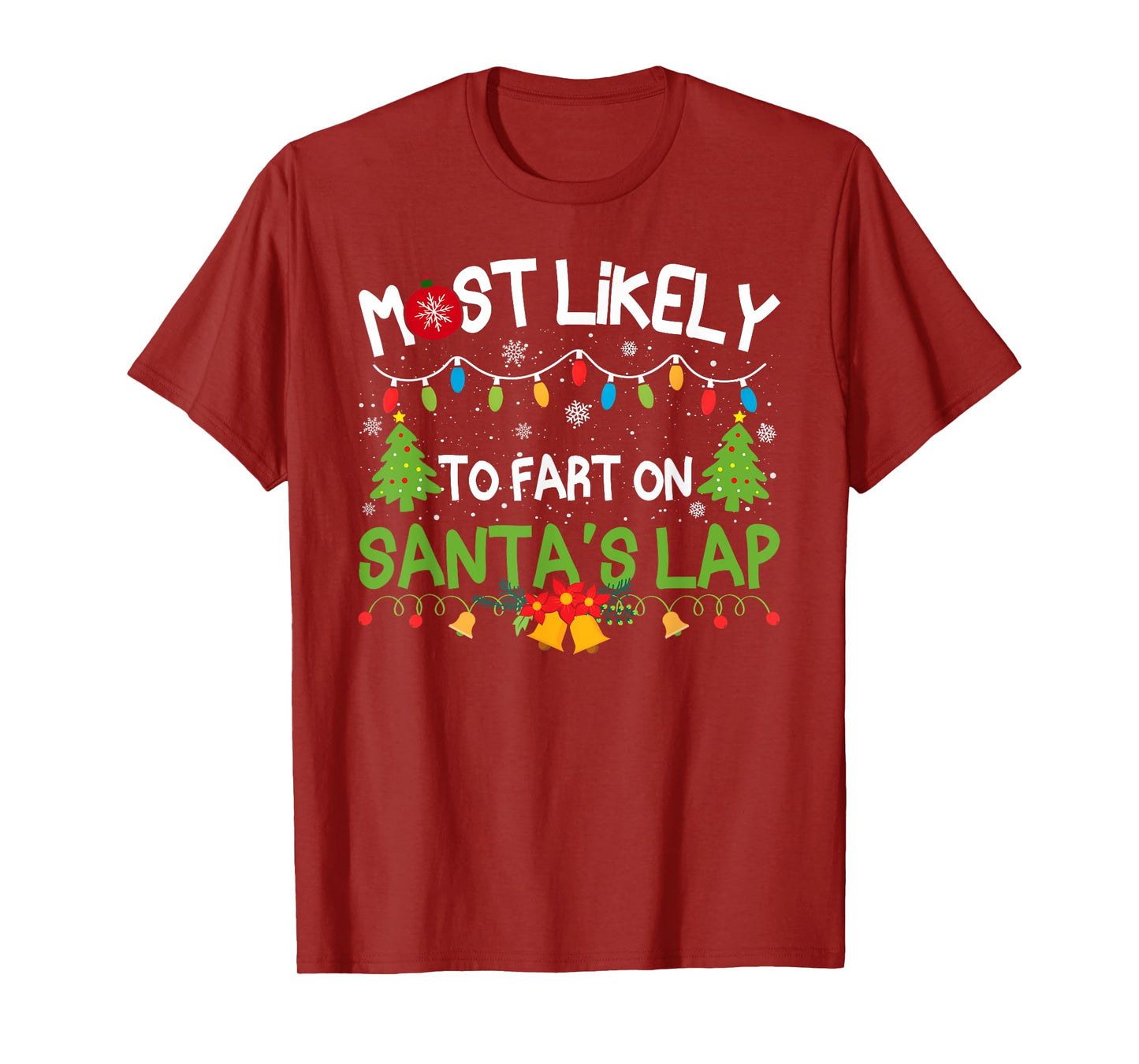 Family Matching Christmas Most Likely to Fart On Santa's Lap T-Shirt