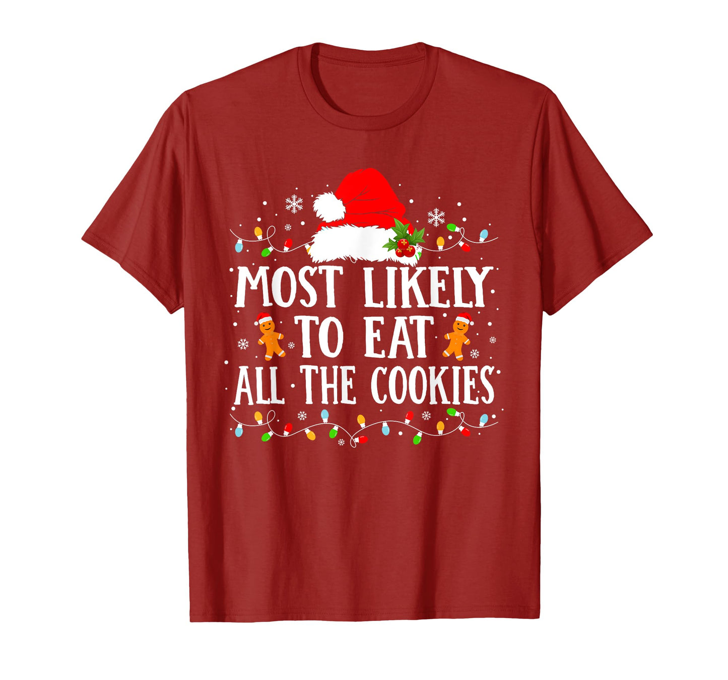 Most Likely to Eat All The Cookies Christmas Outfit T-Shirt