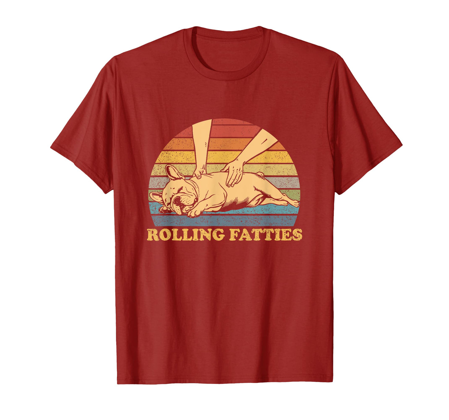French Bulldog Rolling Fatties Funny Cute Frenchie Dog T-Shirt