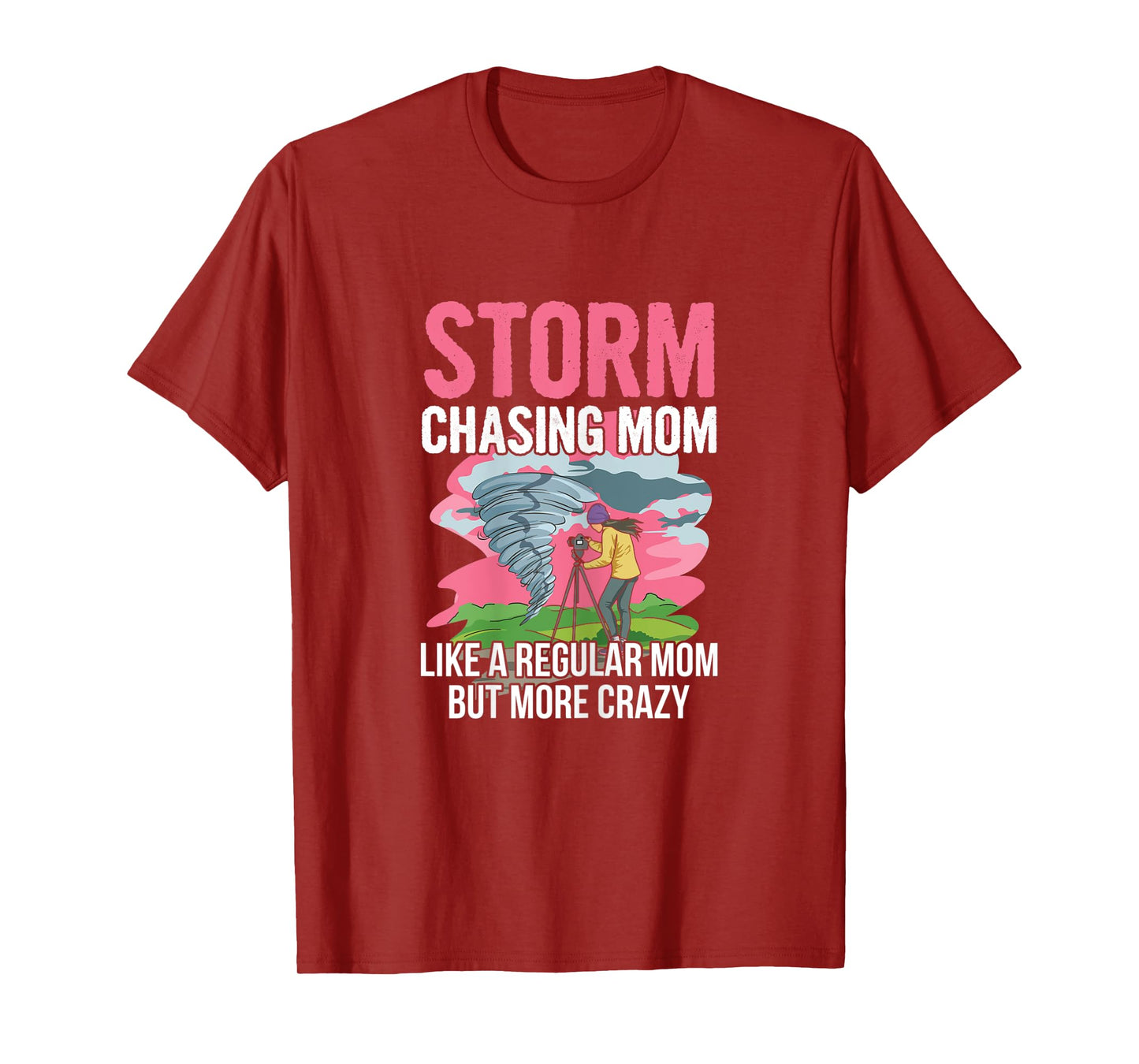 Womens Tornado chasing design for your Storm Chasing Mom T-Shirt
