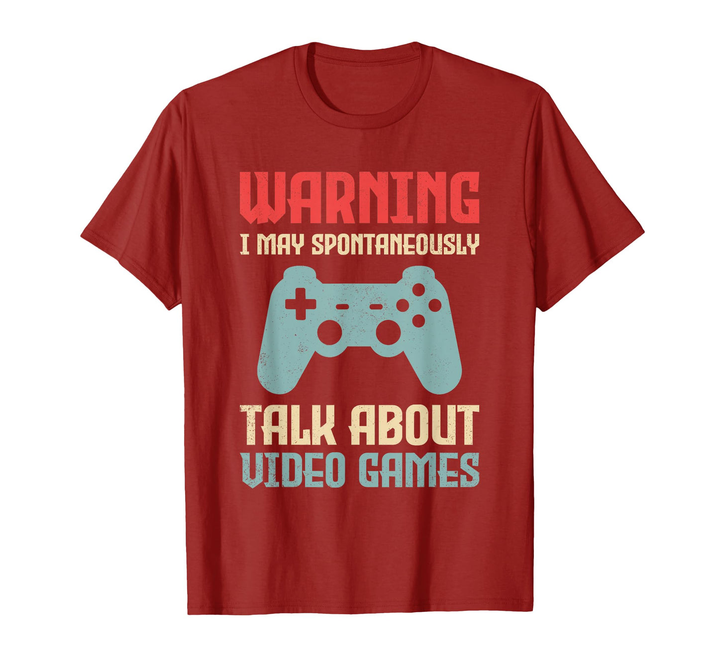 Warning May Spontaneously Talk About Video Games Funny Gamer T-Shirt