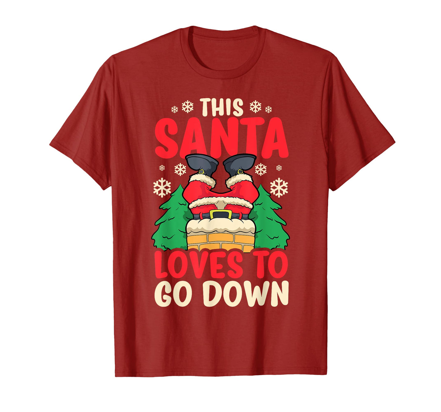 This Santa Loves To Go Down Shirt Funny Christmas Chimney T-Shirt