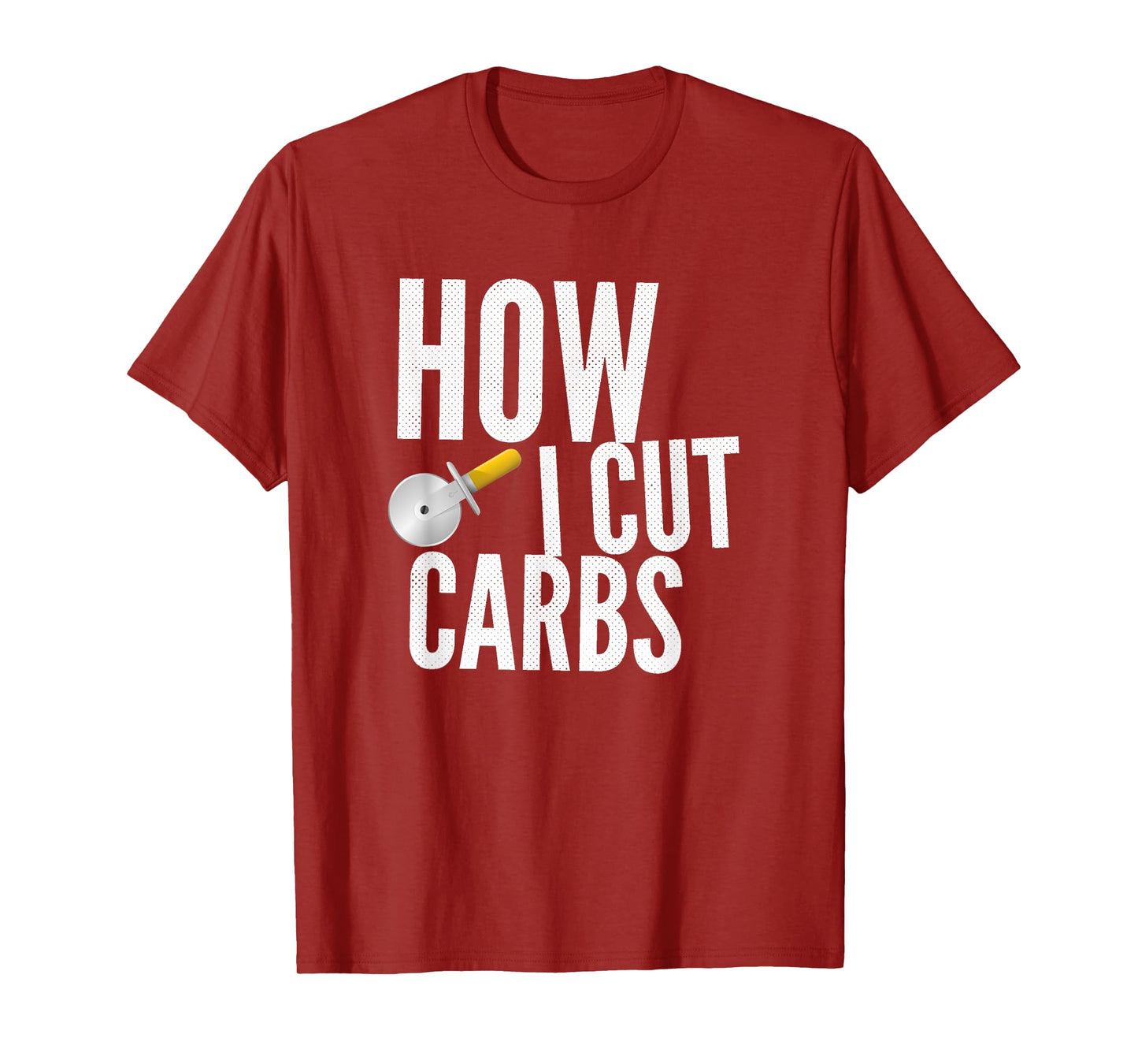 This Is How I Cut Carbs T-Shirt T-Shirt
