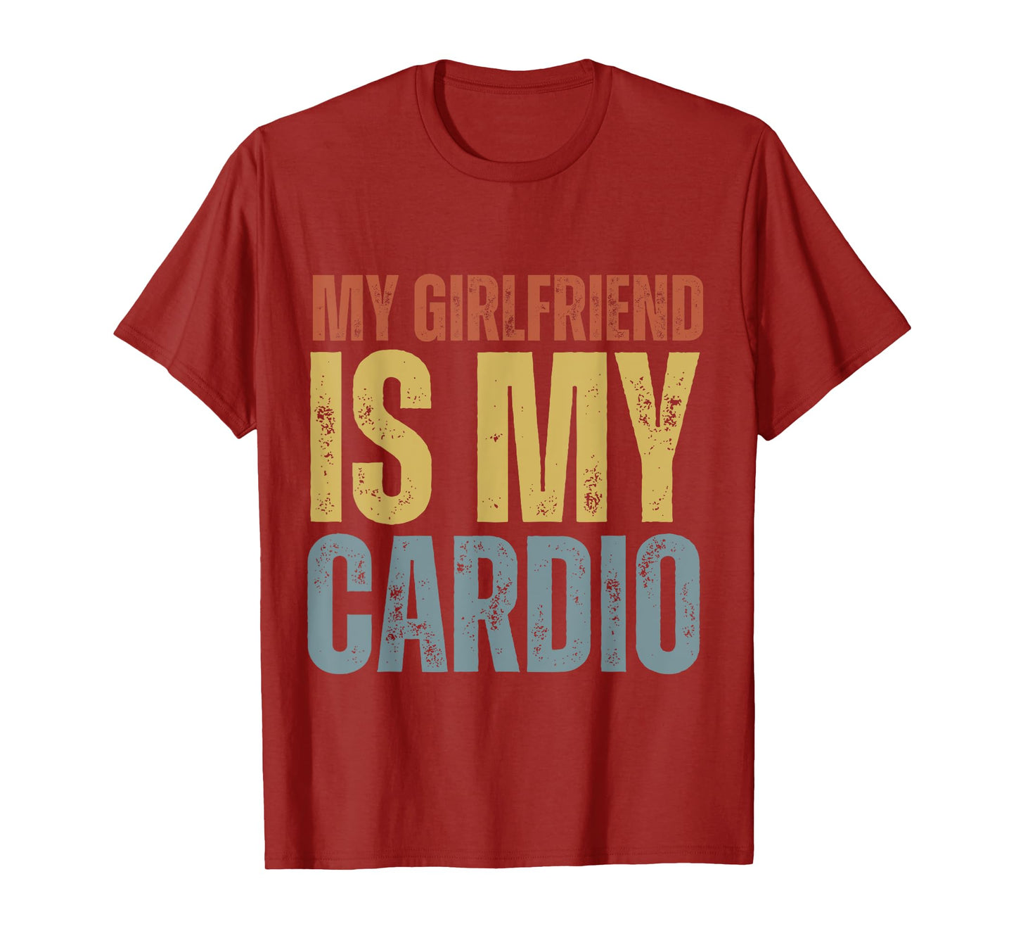 My Girlfriend Is My Cardio Gym Fitness Unisex-Adults T-Shirt Black Small Modern Classic Round Collar Short Sleeve T-Shirt