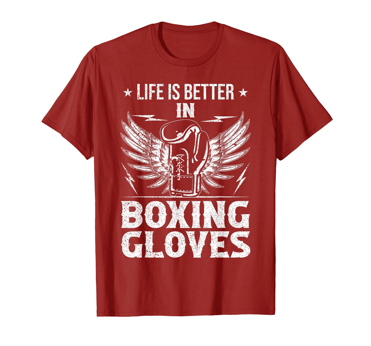Life Better In Boxing Gloves T-Shirt