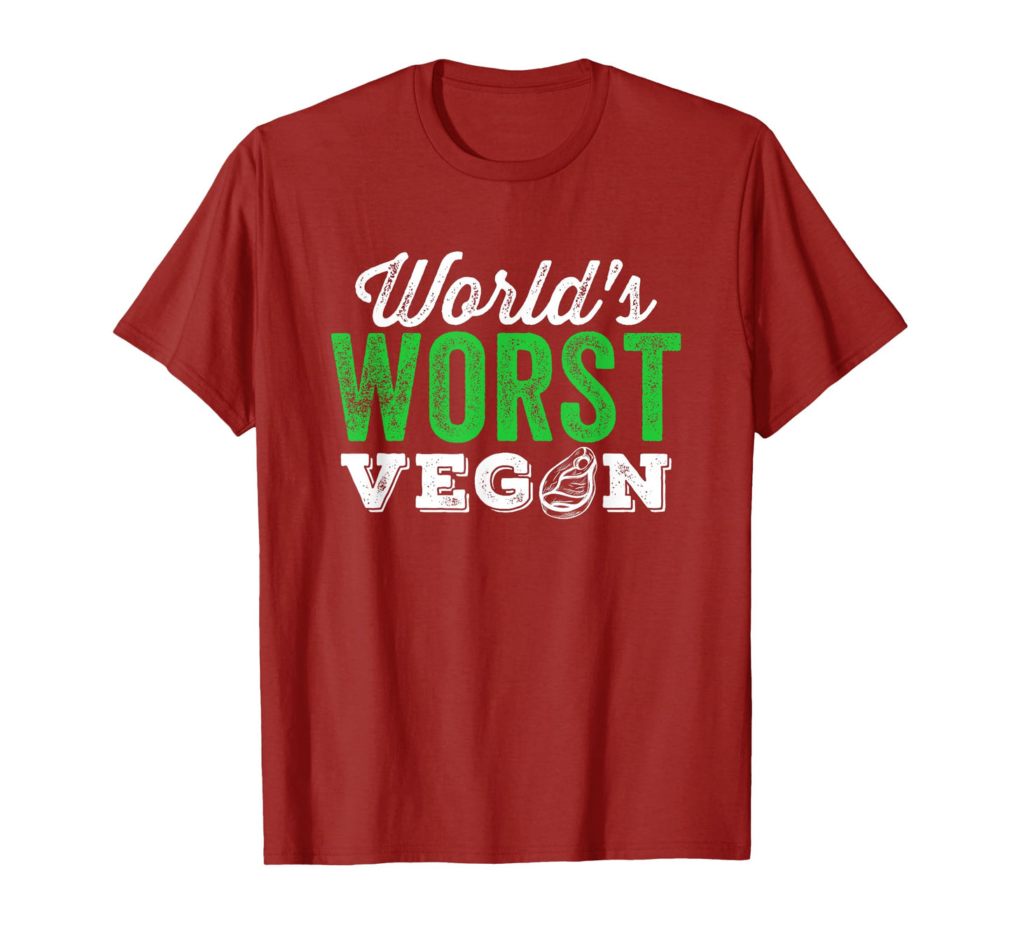 World's Worst Vegan Funny Carnivore Meat Eater T-Shirt