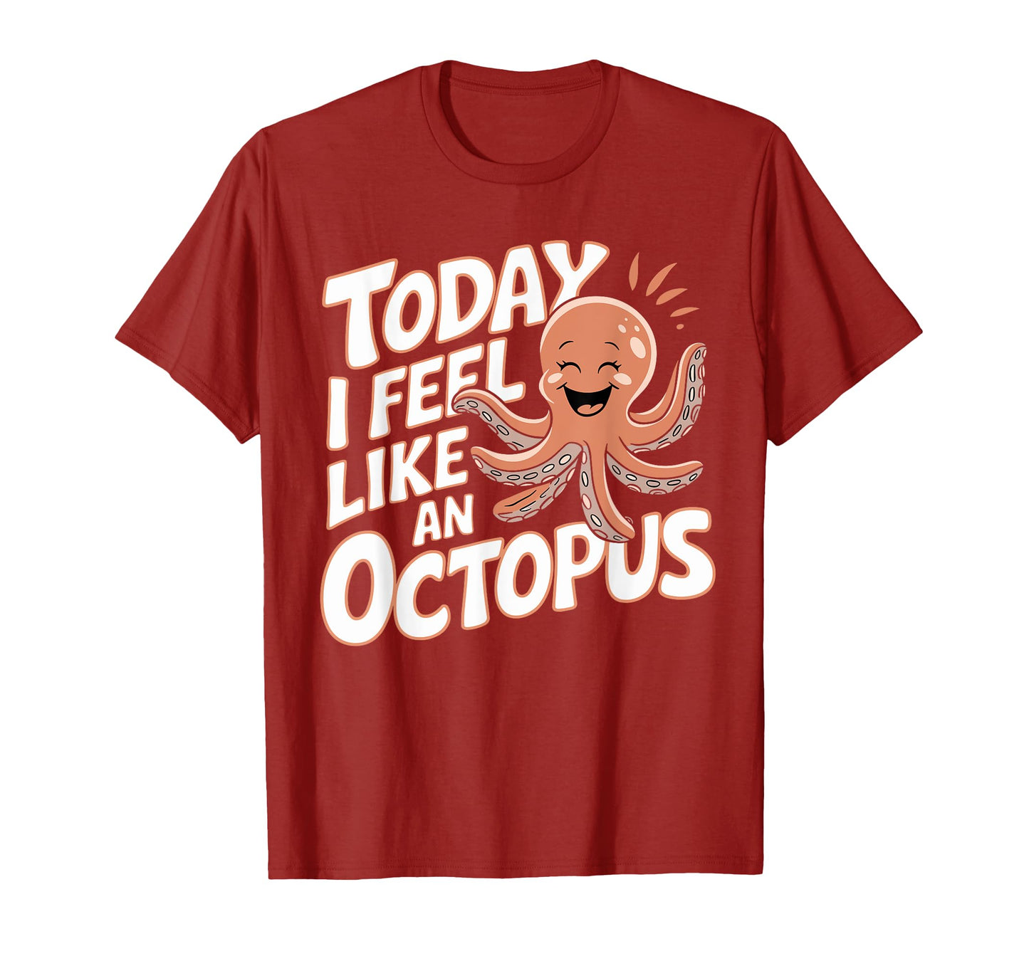 Today I feel like an Octopus Tshirt for Child Kids Octopus T-Shirt