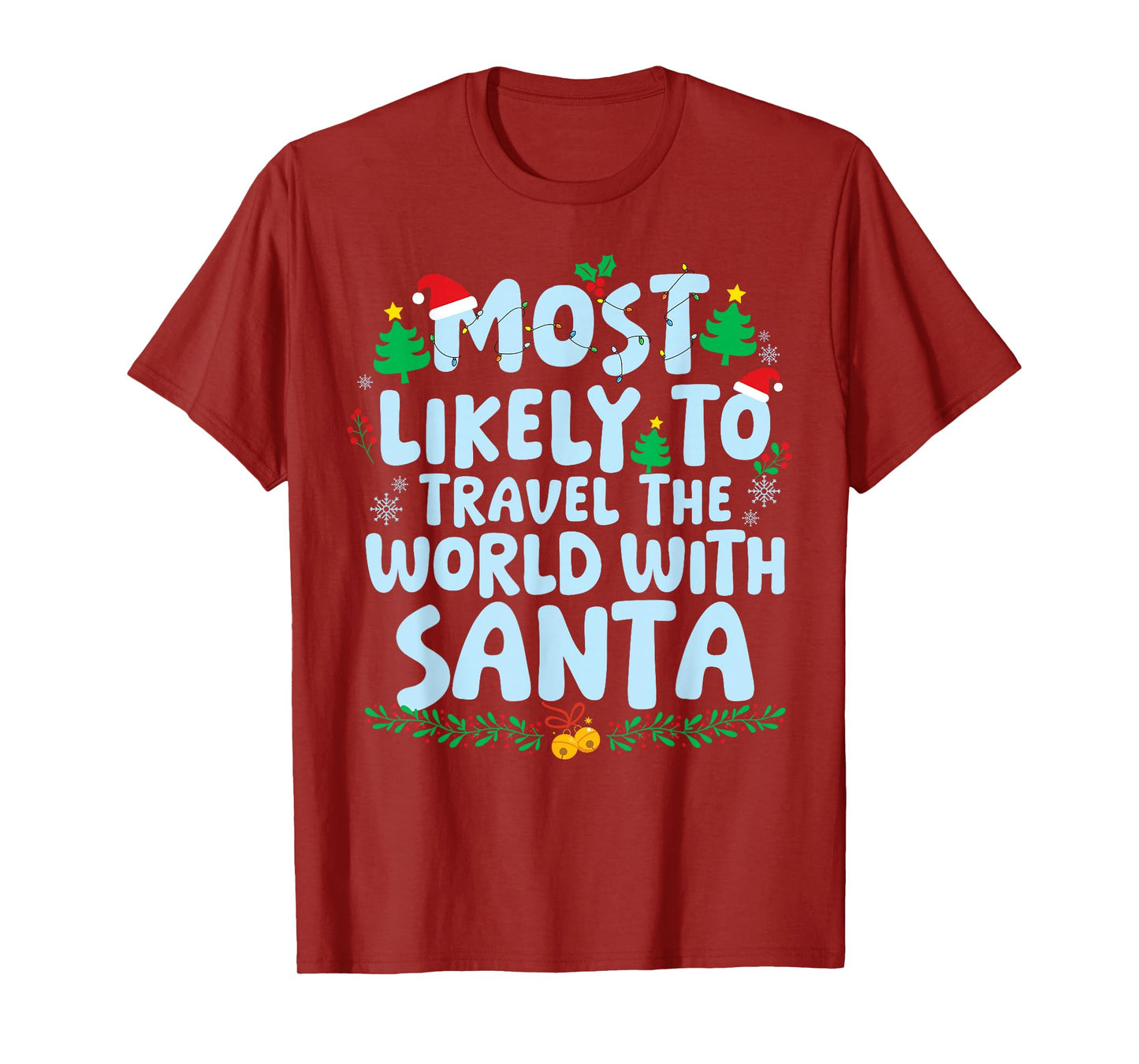 Most Likely to Travel The World with Santa Family Matching T-Shirt