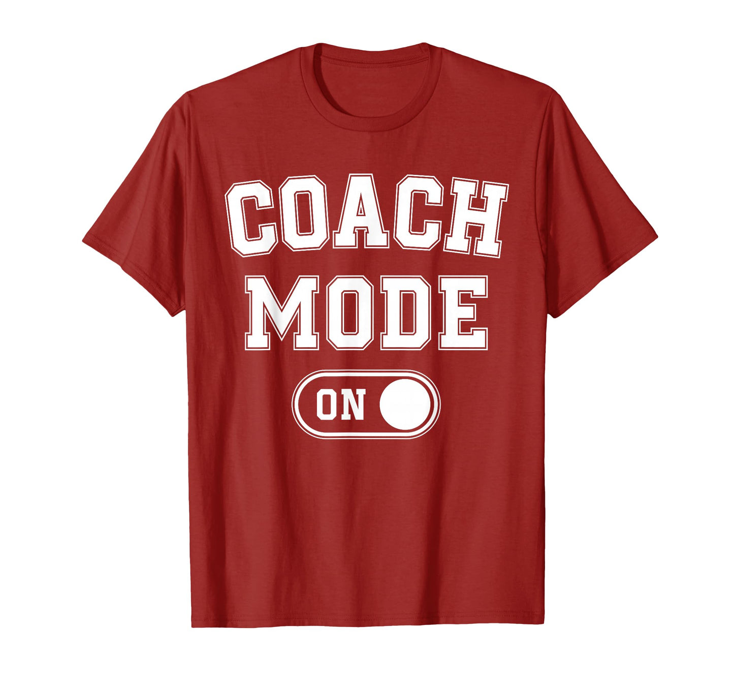 Coach Mode On Funny Team Leader Gift Trainer Dad Grandpa T-Shirt