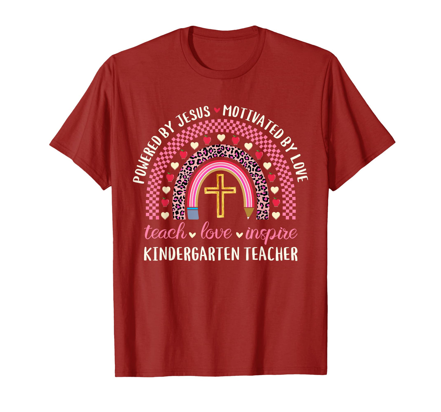 Powered By Jesus Love Christian Kinder Kindergarten Teacher Men Women T-Shirt