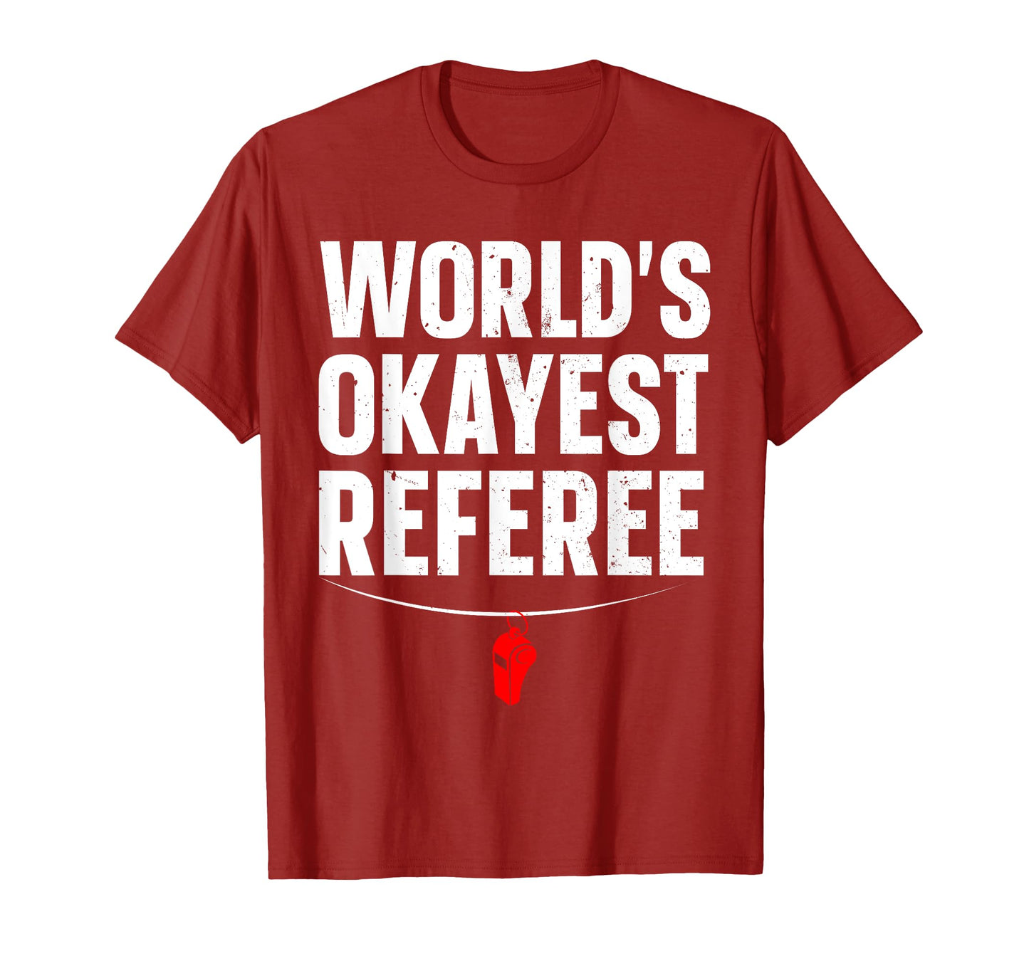 Funny Referee Art For Men Women Sports Ref Stuff Gag Referee T-Shirt