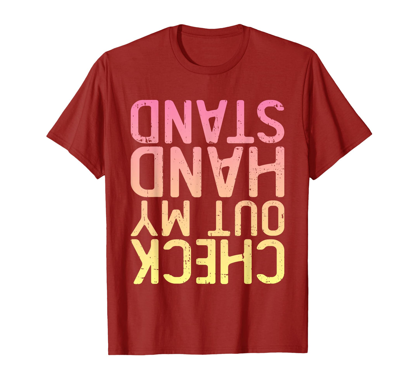 Funny Gymnastics - Check Out My Handstand T-Shirt