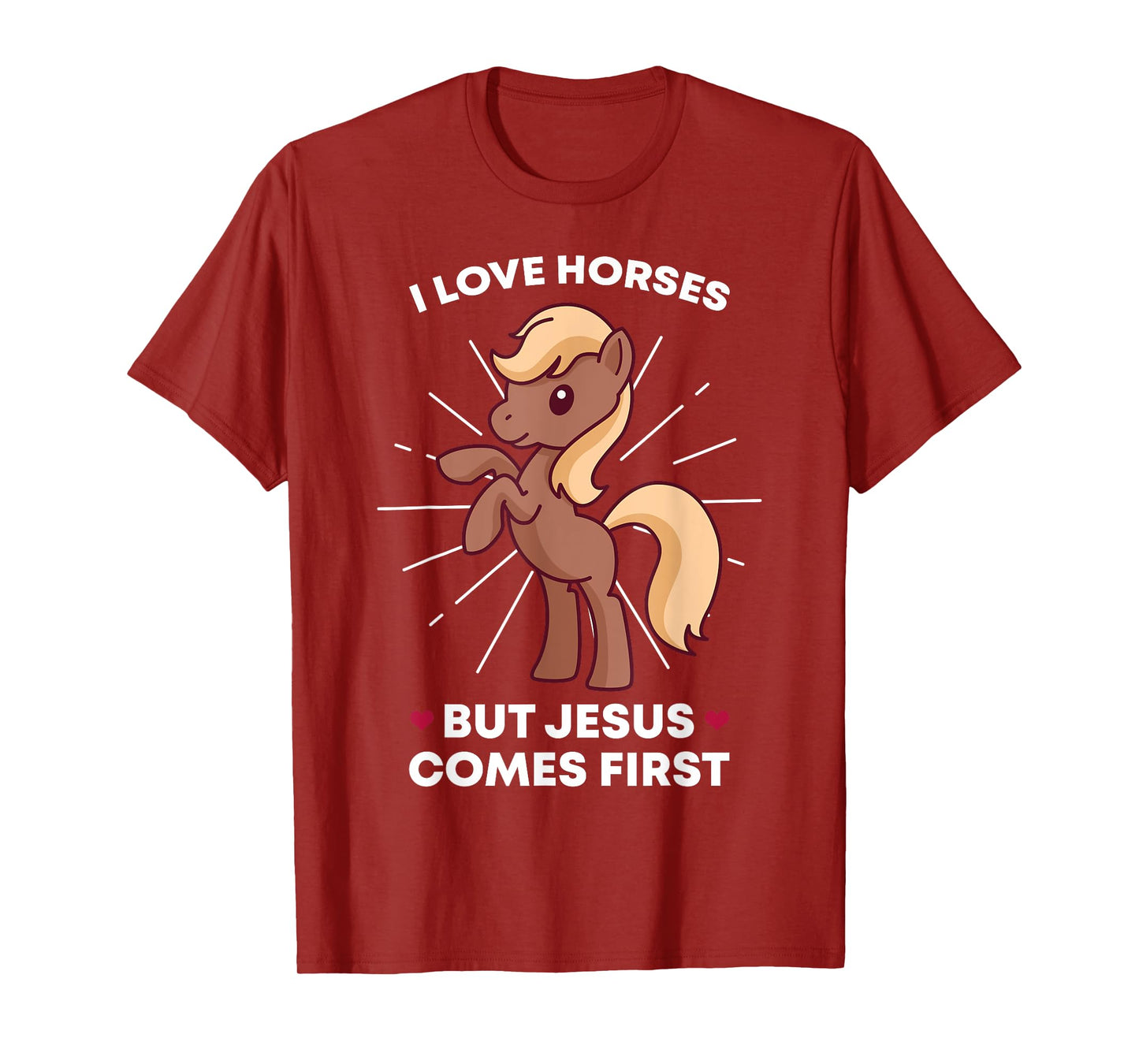 I Love Horses But Jesus Comes First Christian Horse Lover T-Shirt