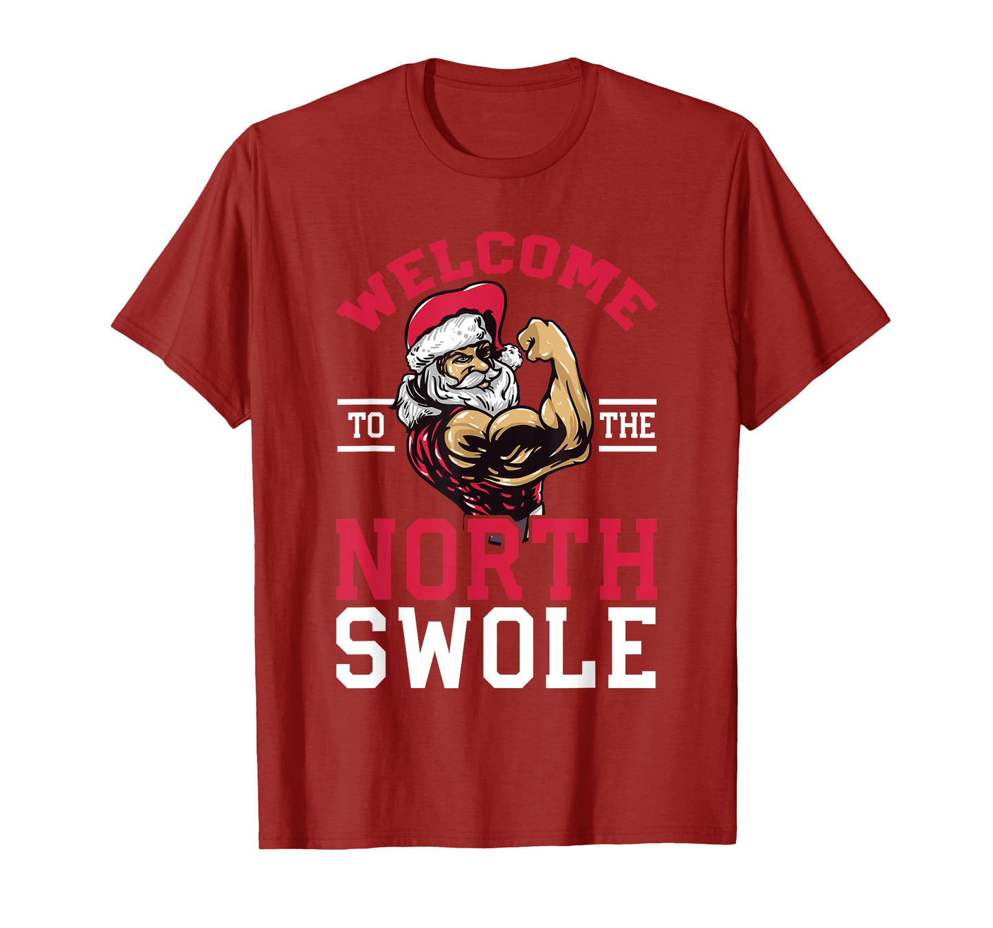Funny Christmas Weightlifting Workout T-Shirt North Swole T-Shirt