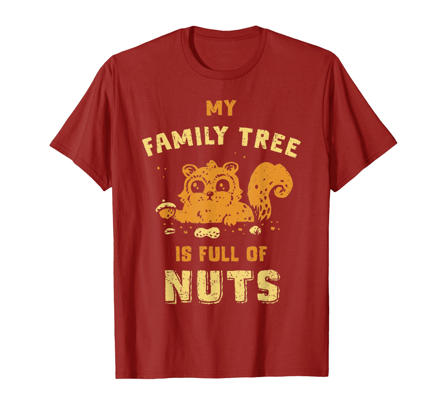 Vintage My Family Tree Is Full Of Nuts Nature Squirrel Lover T-Shirt