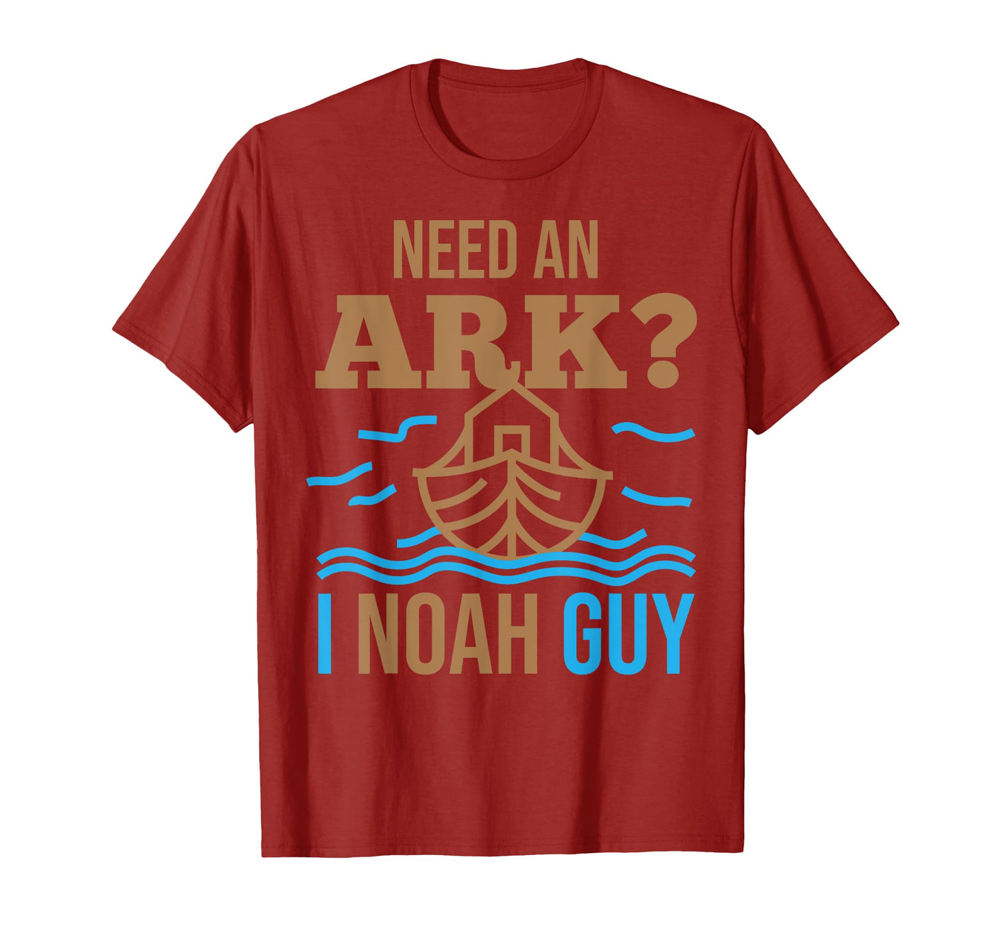 Need An Ark I Noah Guy Christian Flood Noah's Story Ark Pun T-Shirt